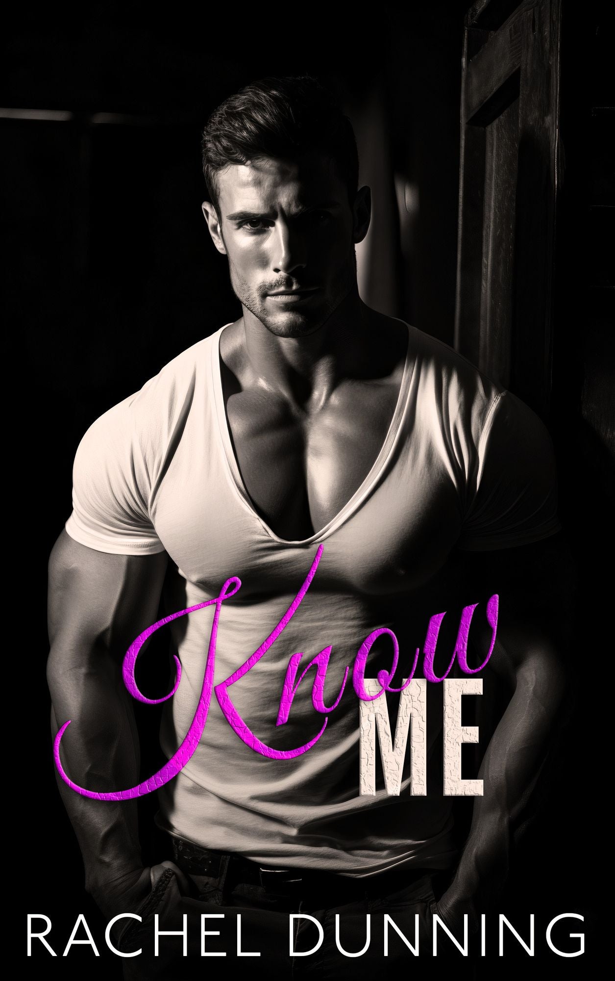 Know Me (Truthful Lies Trilogy - Book One)
