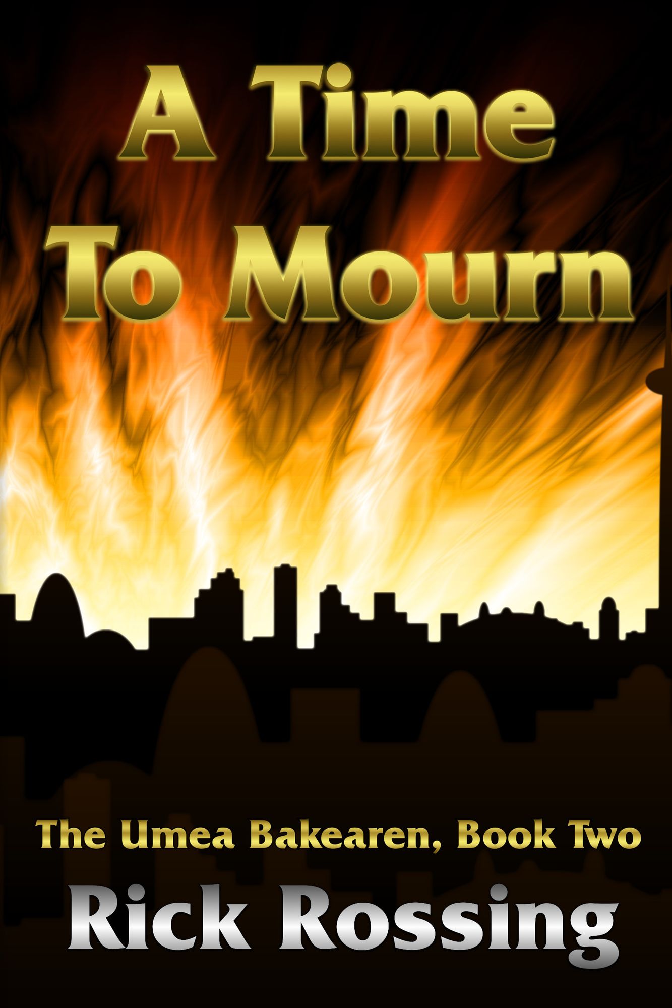 A Time To Mourn: The Umea Bakearen Book Two