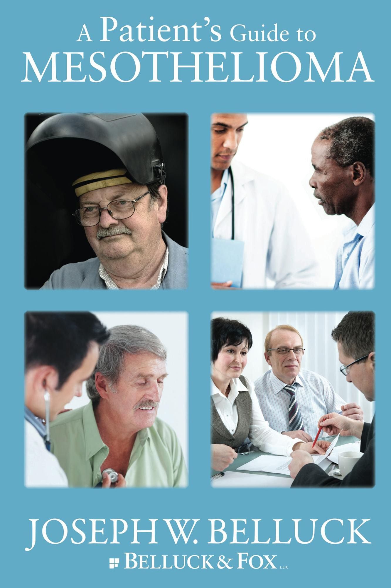 A Patient's Guide to Mesothelioma