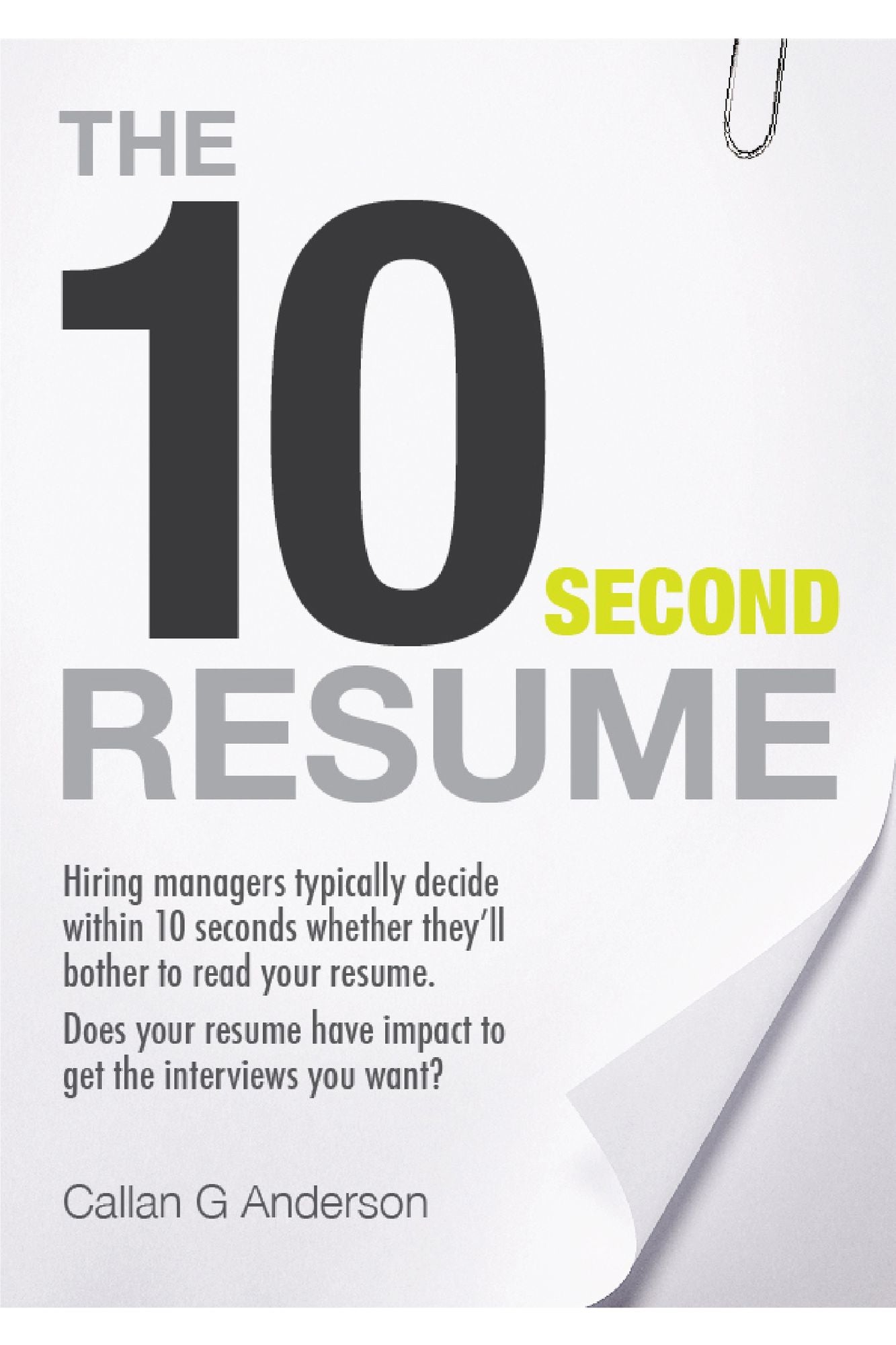 The Ten Second Resume