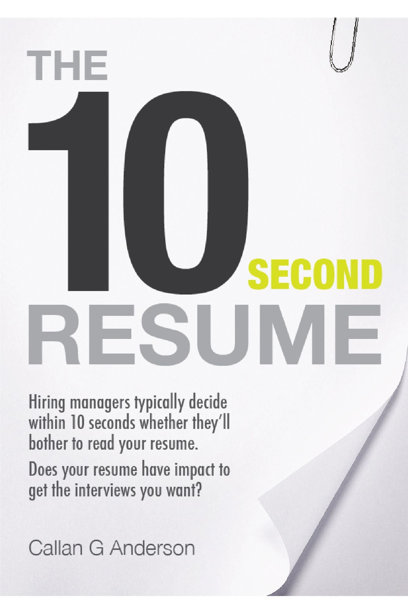 The Ten Second Resume