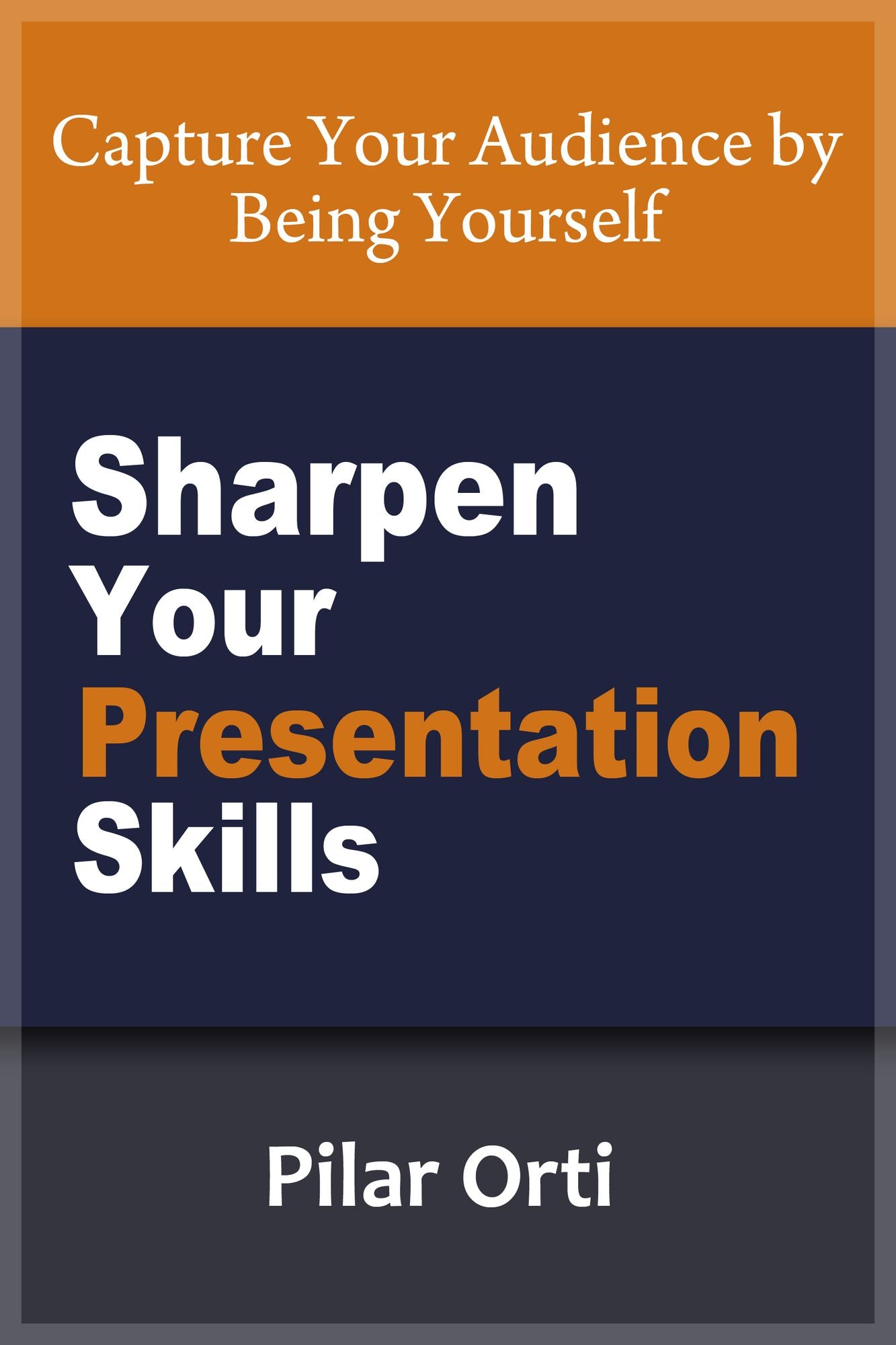 Sharpen Your Presentation Skills