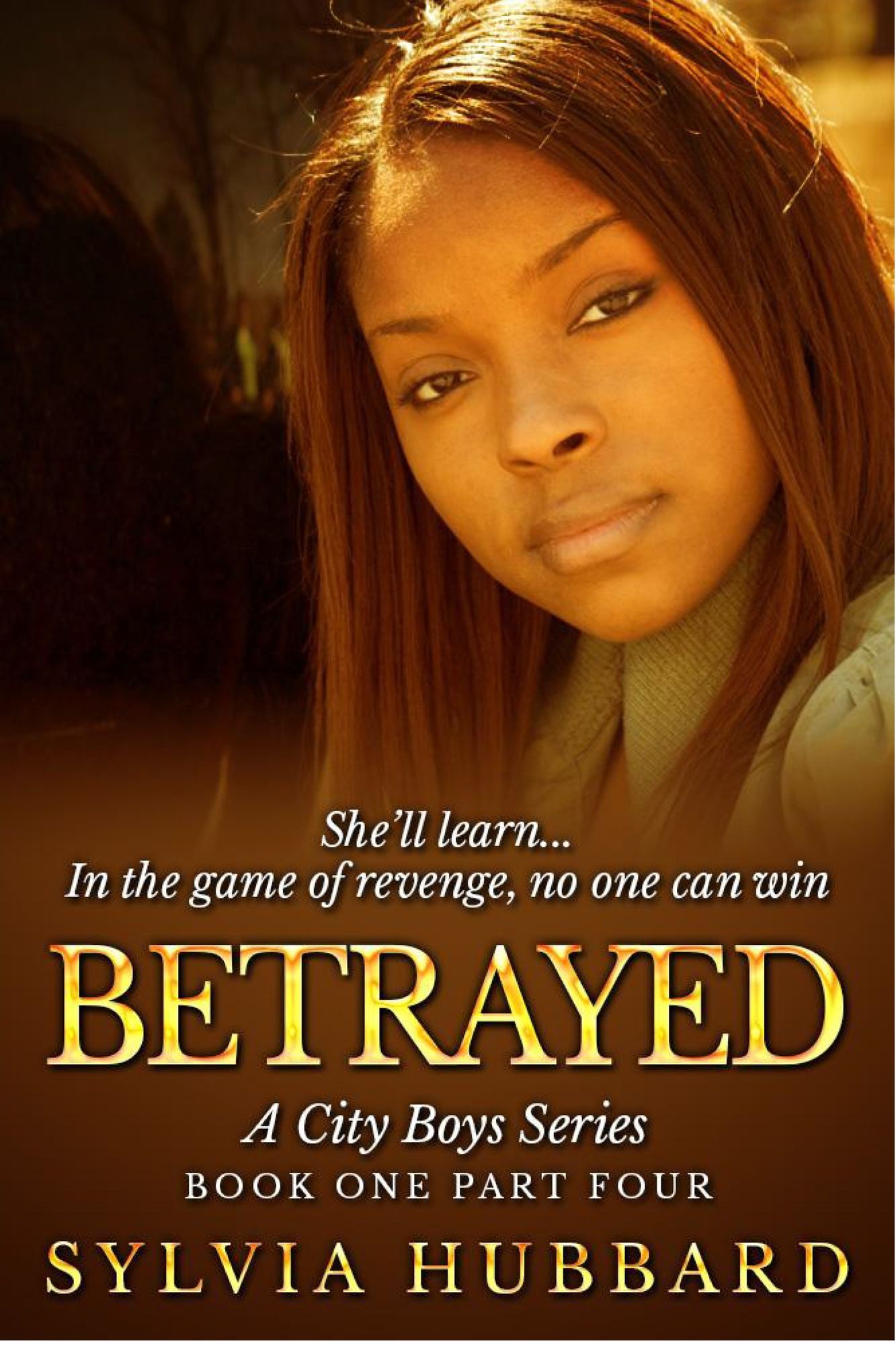 Betrayed: Book One-Part Four