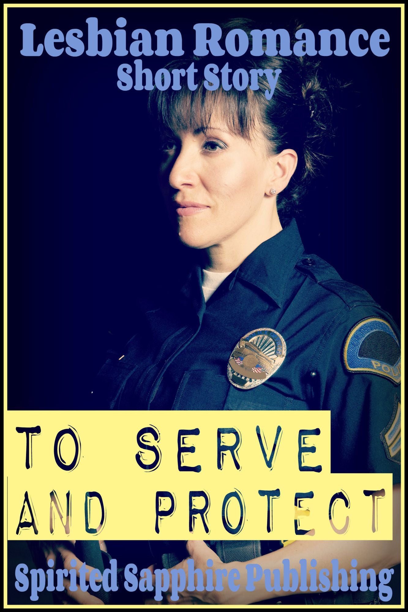 Lesbian Romance: To Serve and Protect