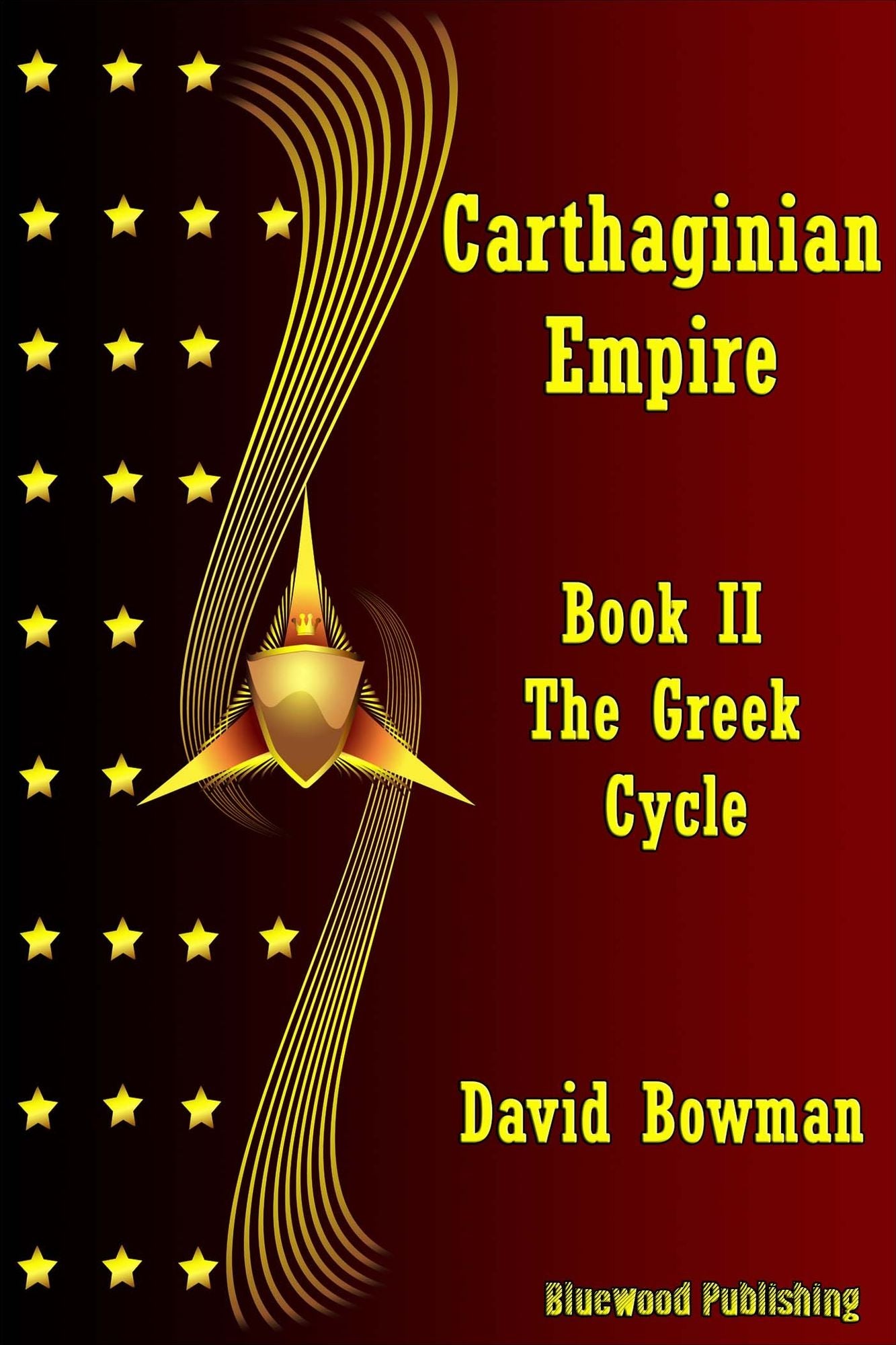 Carthaginian Empire: Book 2 - The Greek Cycle