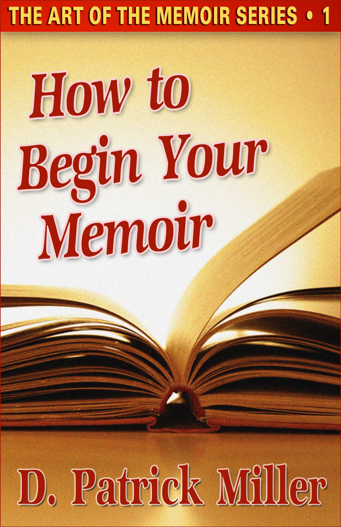 How to Begin Your Memoir