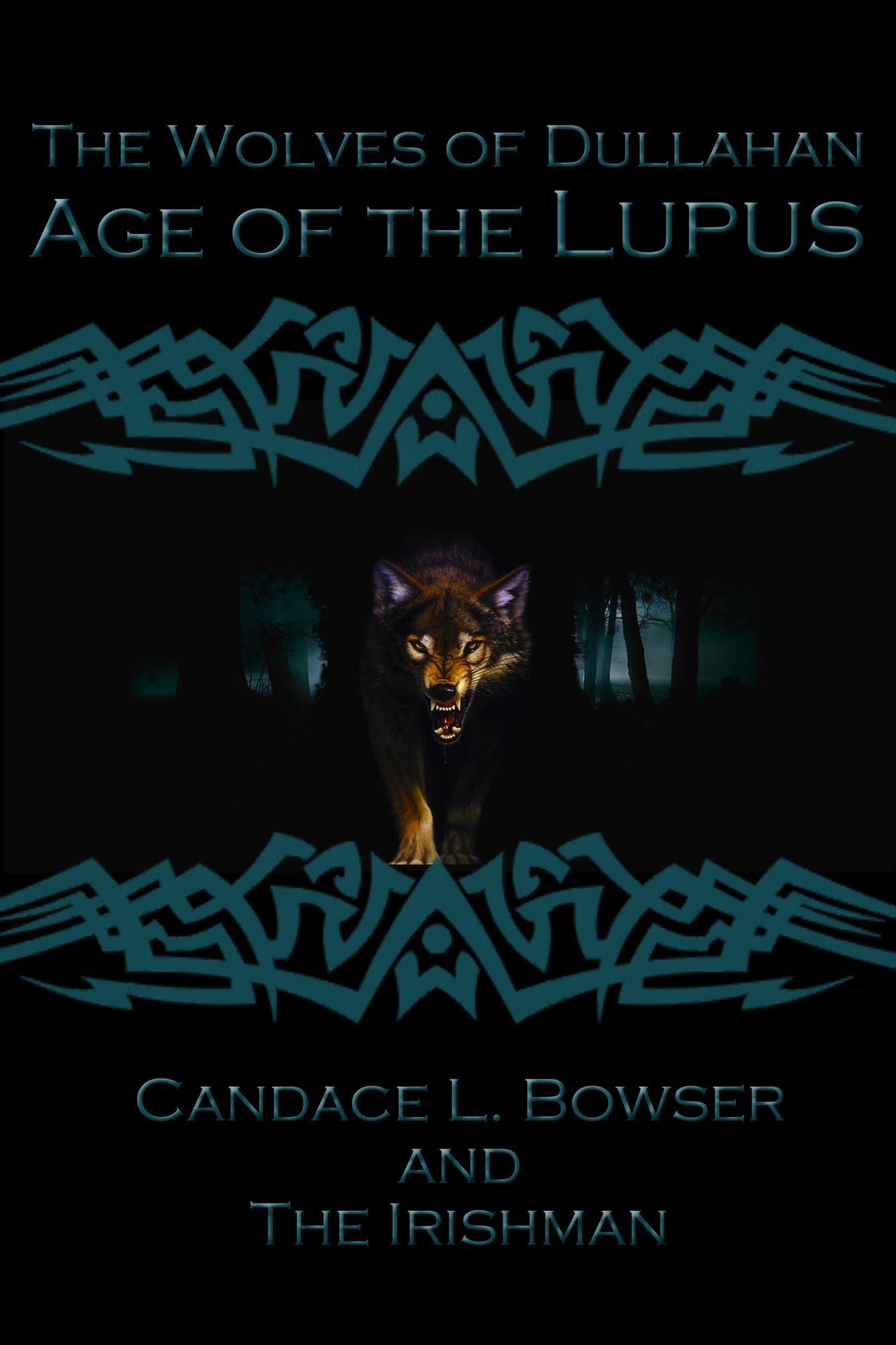 The Wolves of Dullahan Age of the Lupus bk 4