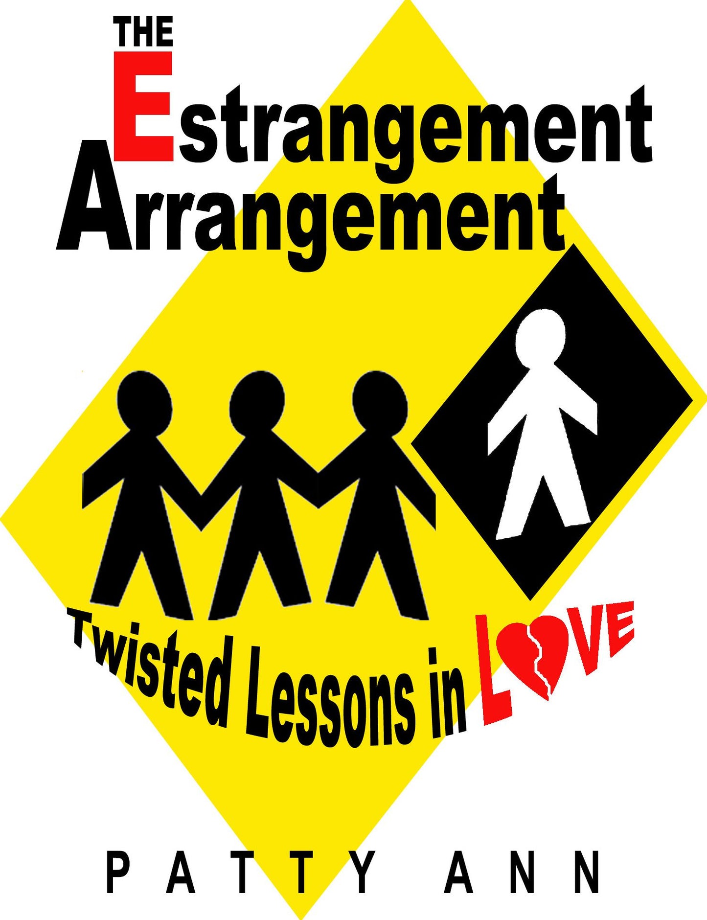 The Estrangement Arrangement: Twisted Lessons in Love