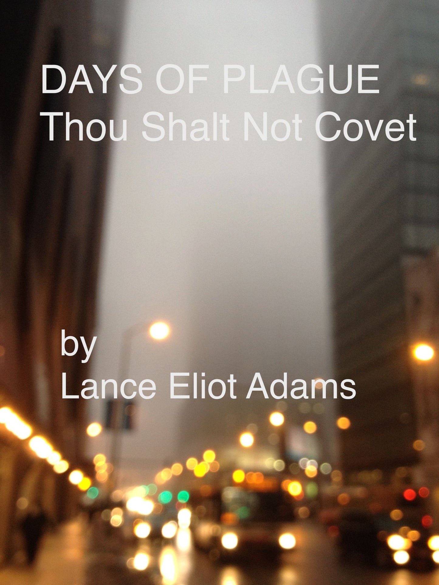 Days of Plague: Thou Shalt Not Covet