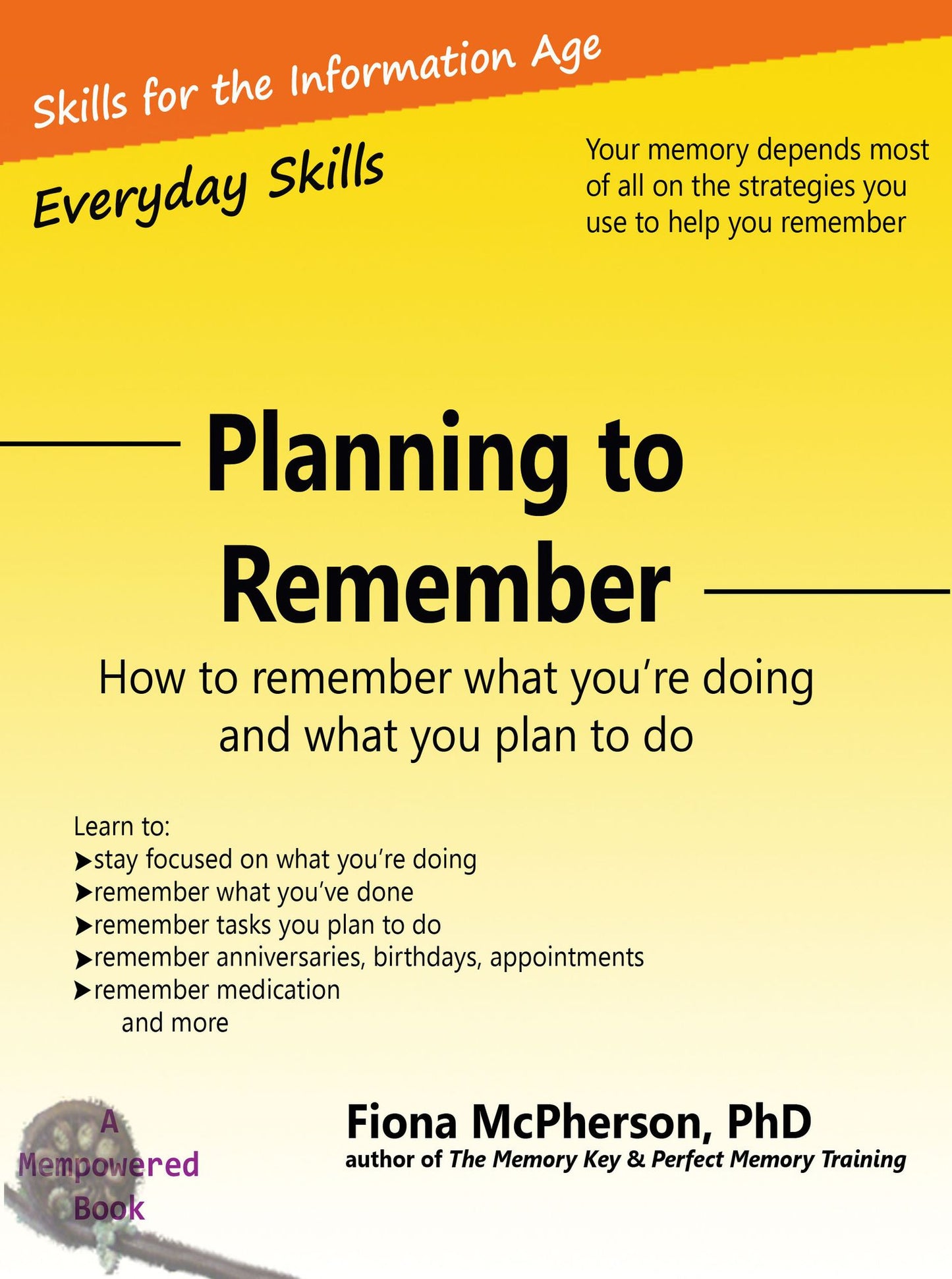 Planning to Remember: How to Remember What You're Doing and What You Plan to Do