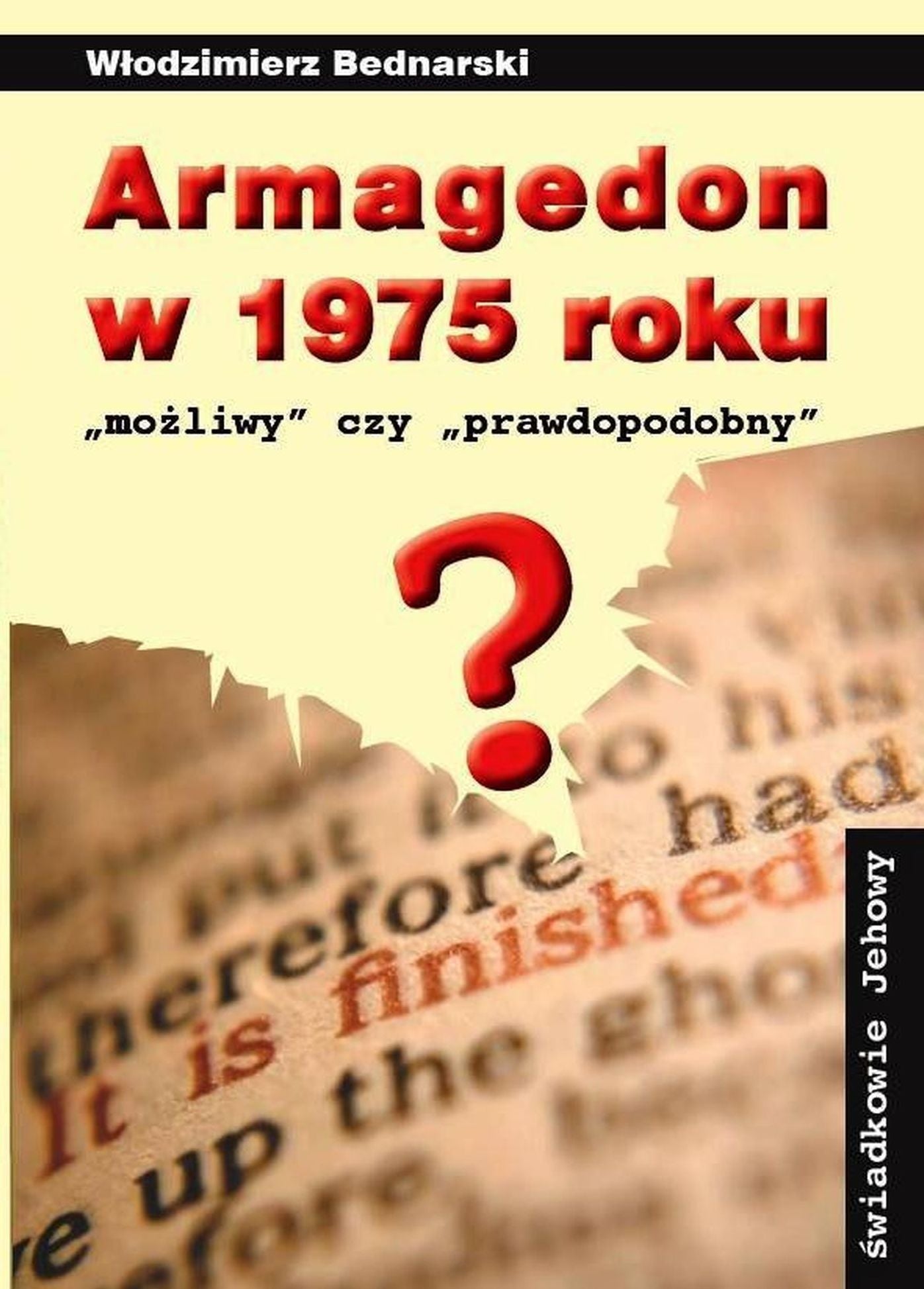 Armagedon w 1975 roku: "mozliwy" czy "prawdopodobny"?