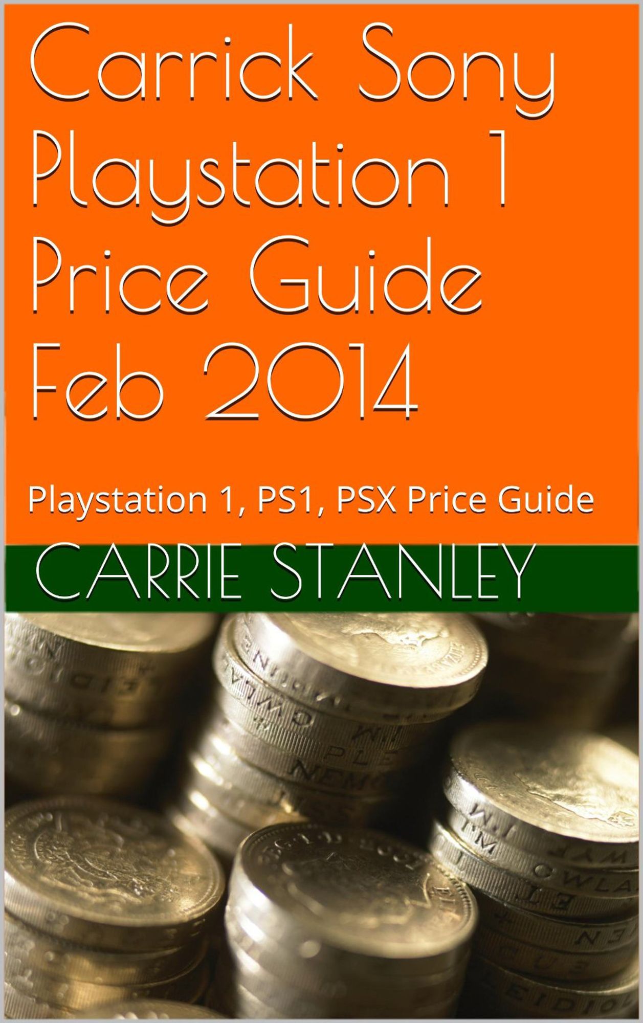 Carrick Playstation 1 Price Guide Feb 2014