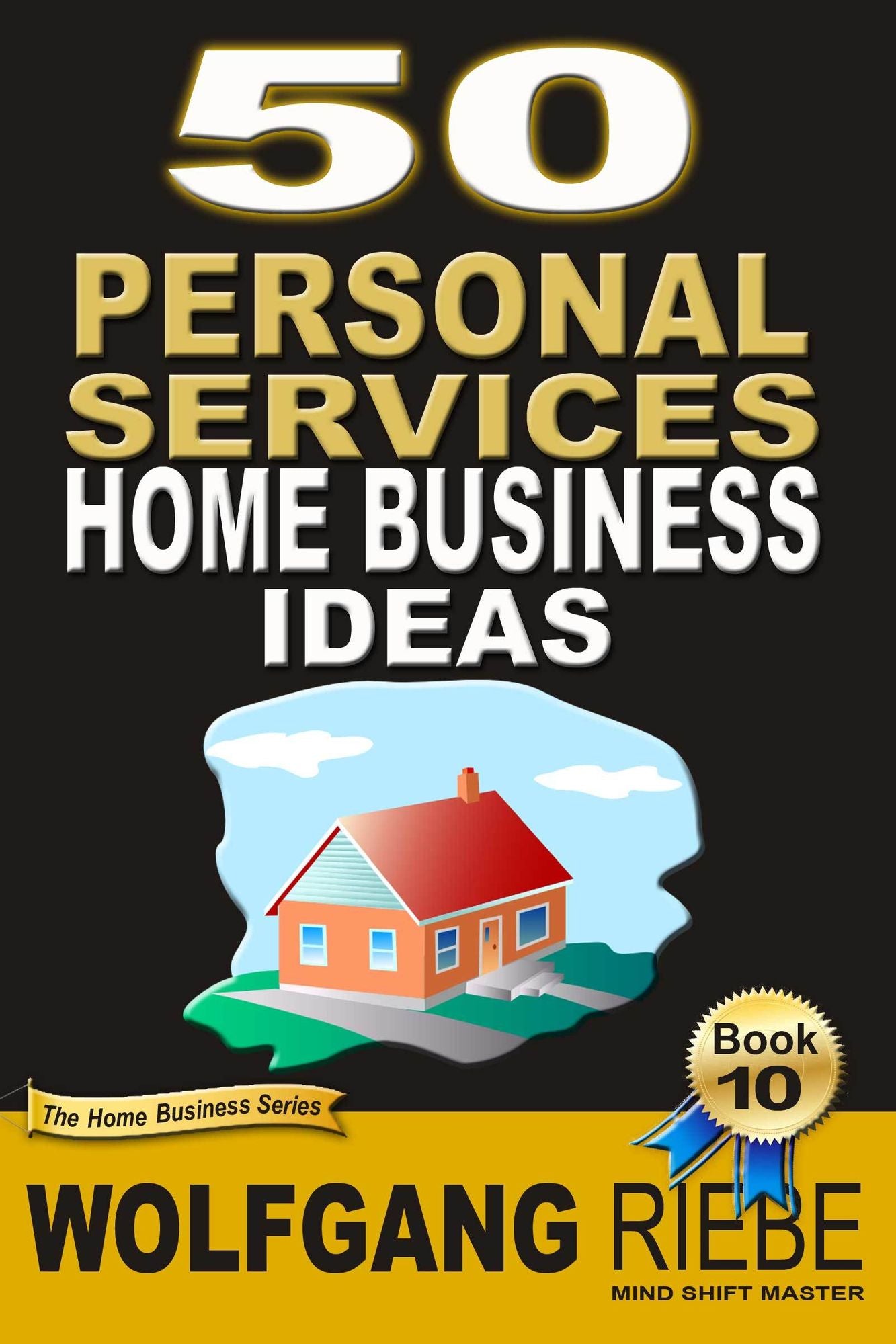 50 Personal Services Home Business Ideas