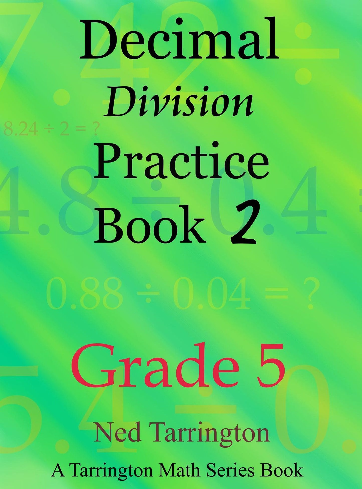 Decimal Division Practice Book 2, Grade 5