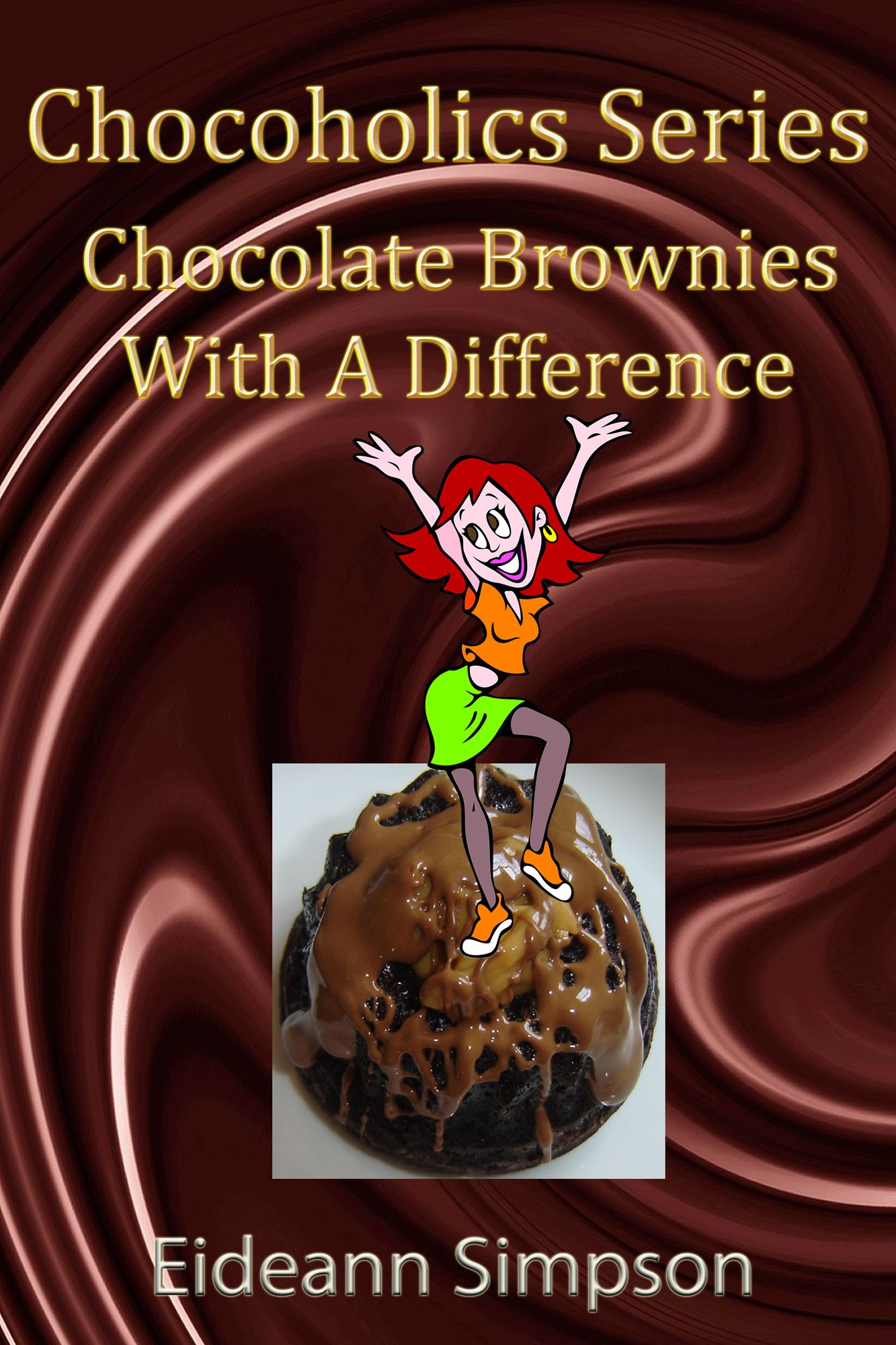 Chocoholics Series: Chocolate Brownies With A Difference