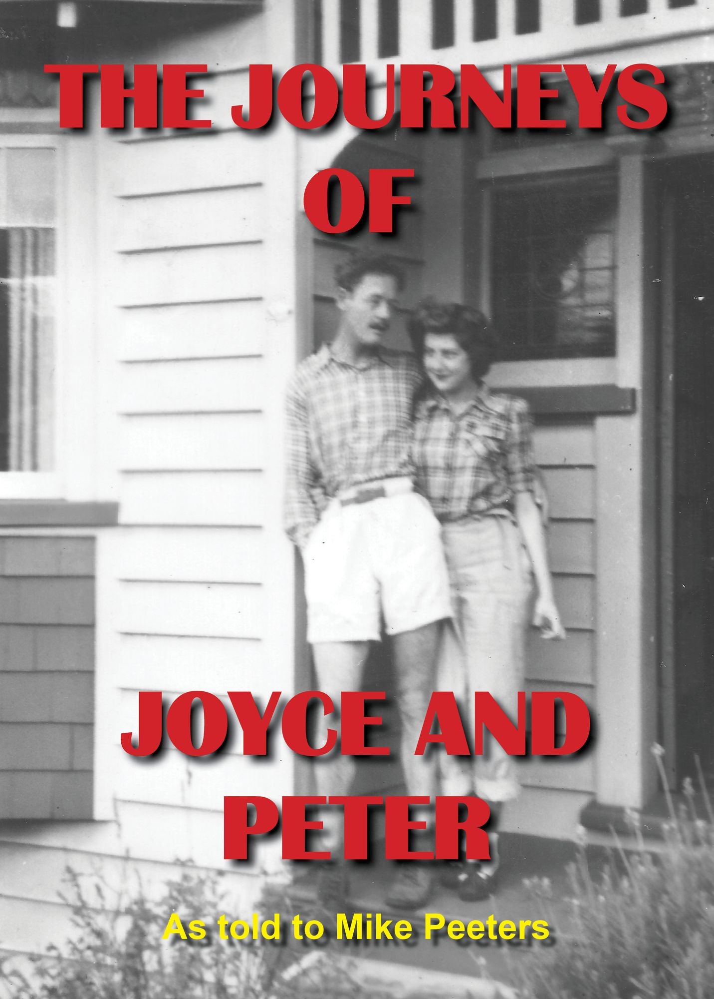 The Journeys of Joyce & Peter