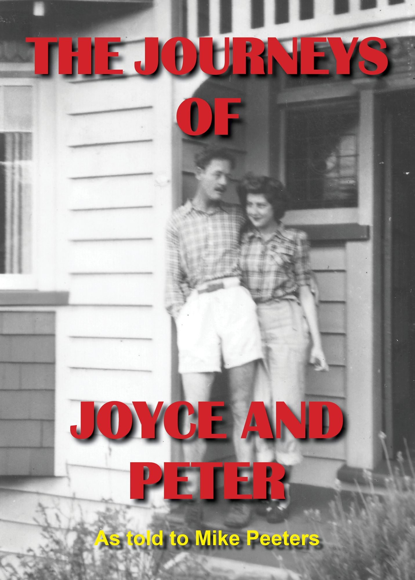 The Journeys of Joyce & Peter