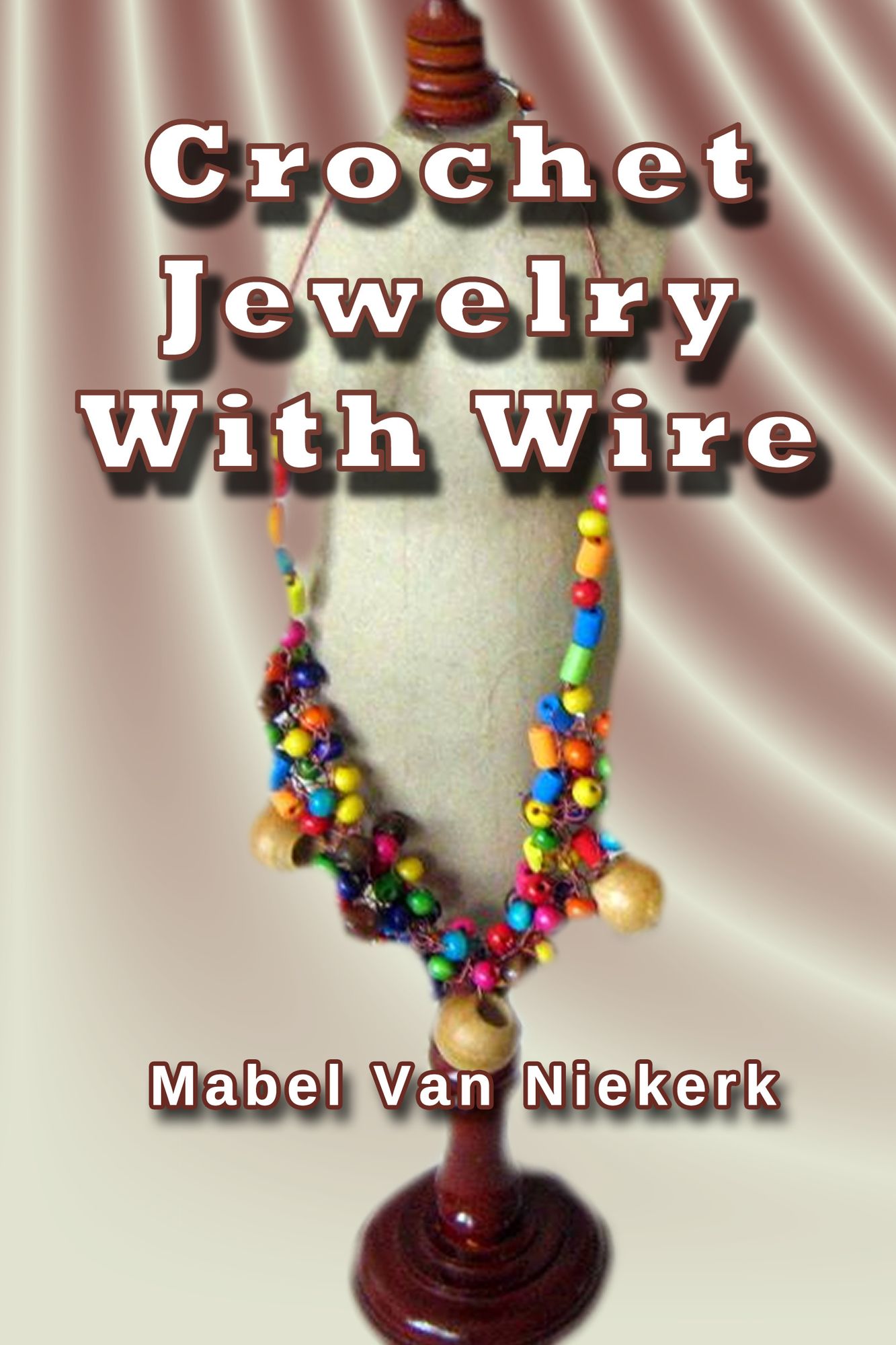 Crochet Jewelry With Wire