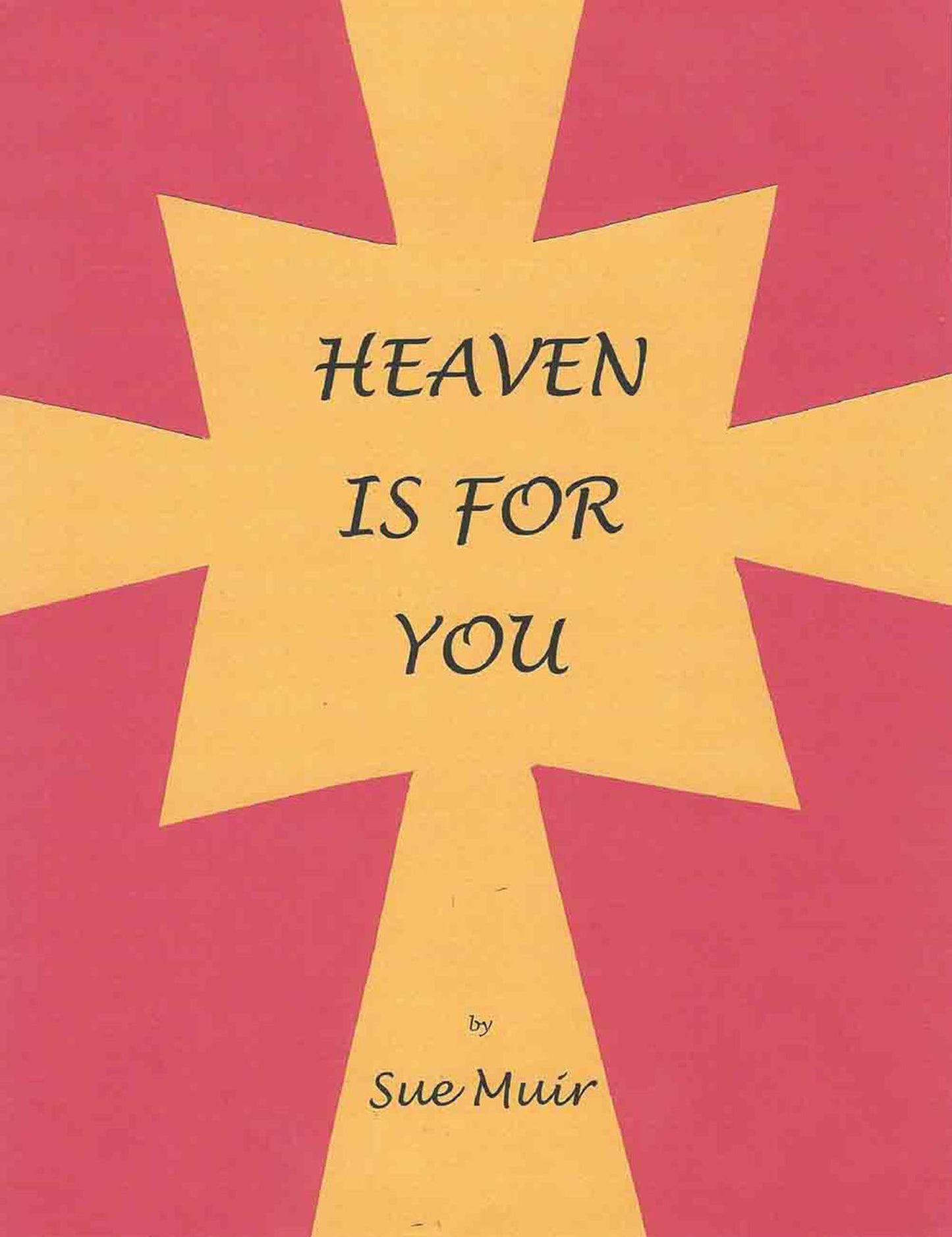 Heaven Is For You