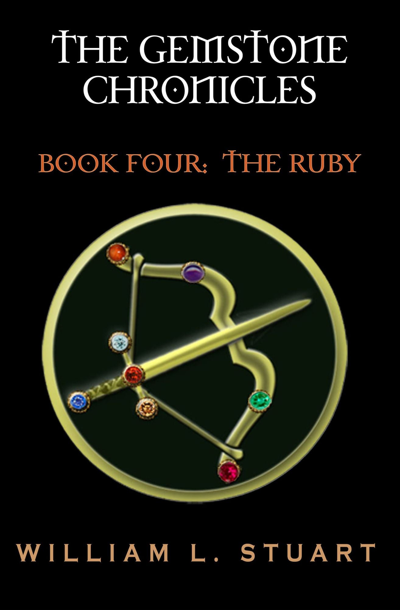 The Gemstone Chronicles Book Four: The Ruby