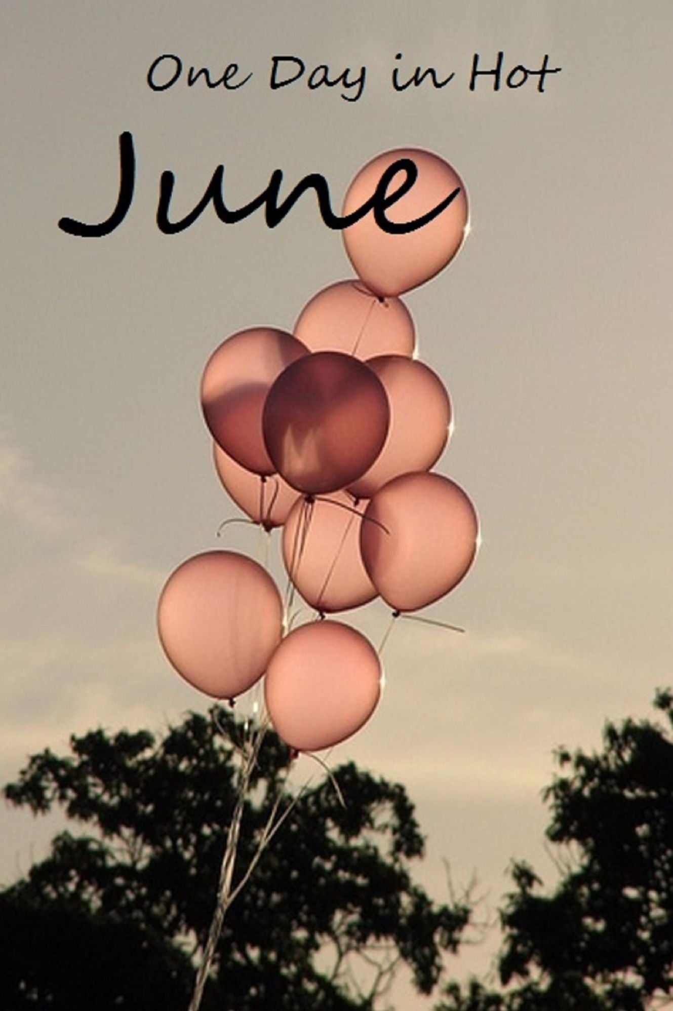 One Day in Hot June