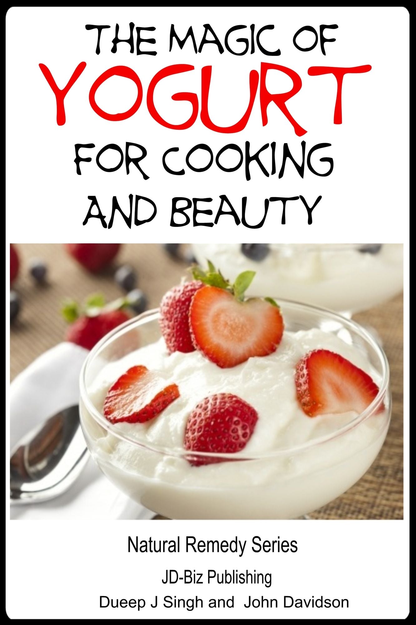 The Magic of Yogurt For Cooking and Beauty