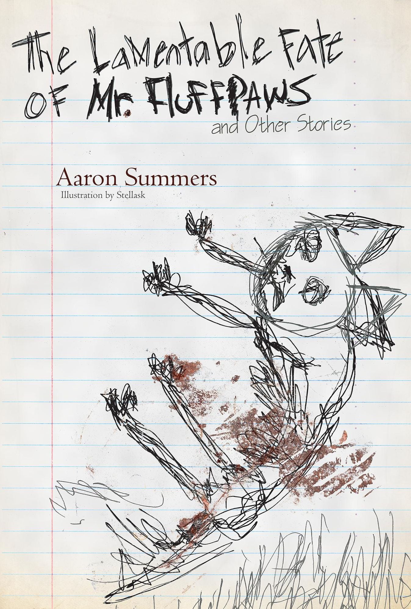 The Lamentable Fate of Mr. Fluffpaws and Other Stories