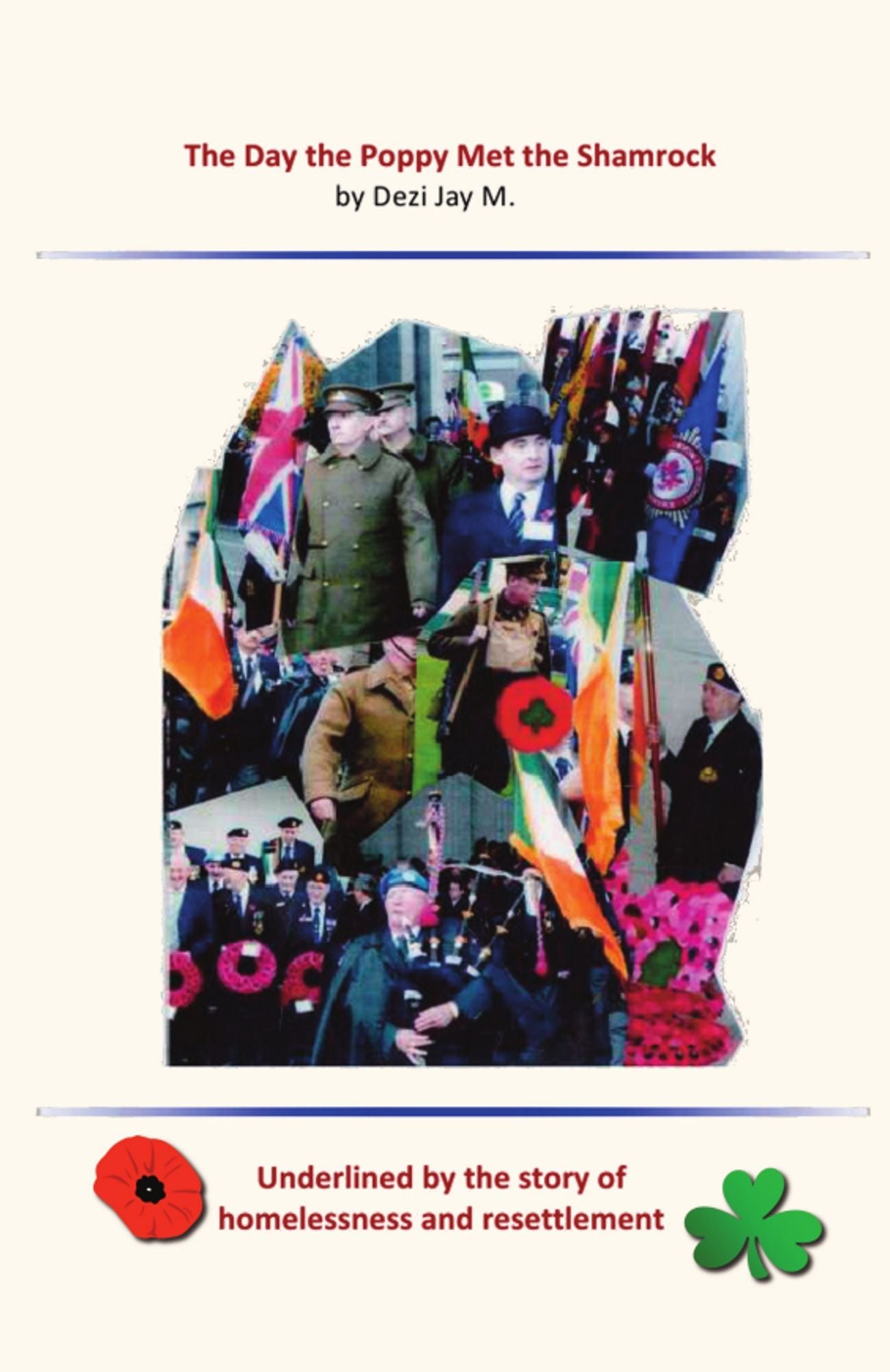 The Day the Poppy Met the Shamrock
