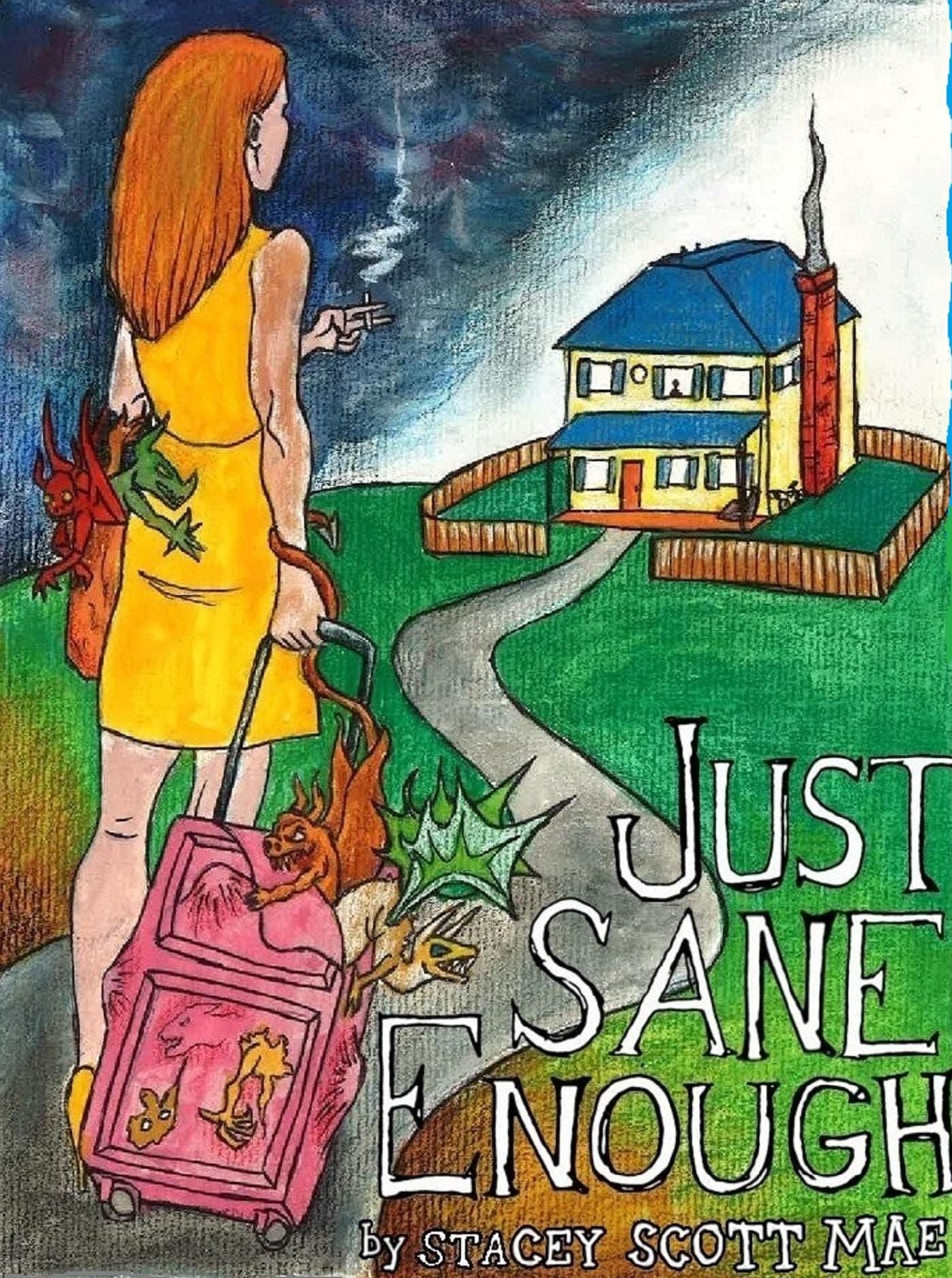 Just Sane Enough