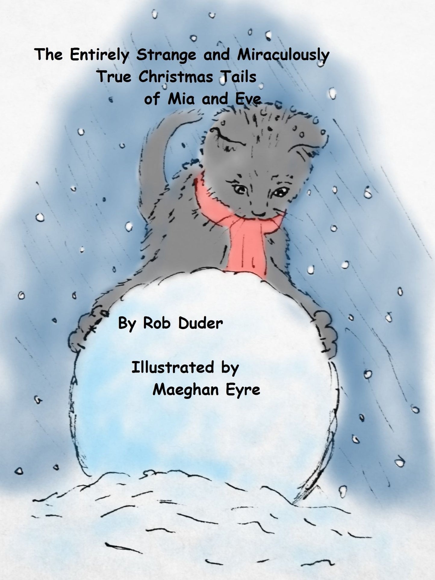 The Entirely Strange and Miraculously True Christmas Tails of Mia and Eve