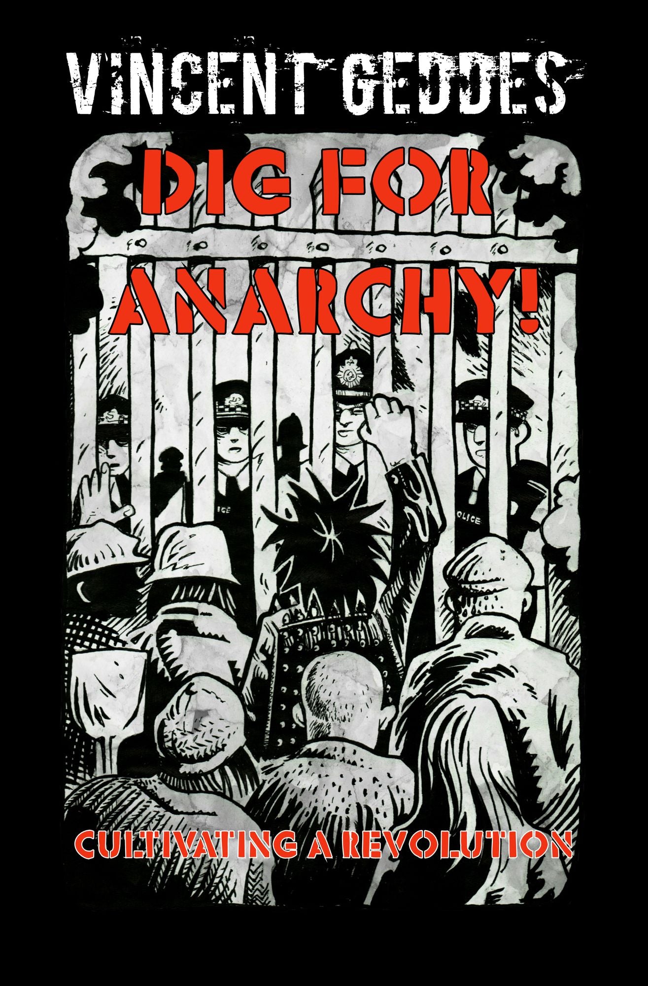 Dig For Anarchy! Cultivating a Revolution