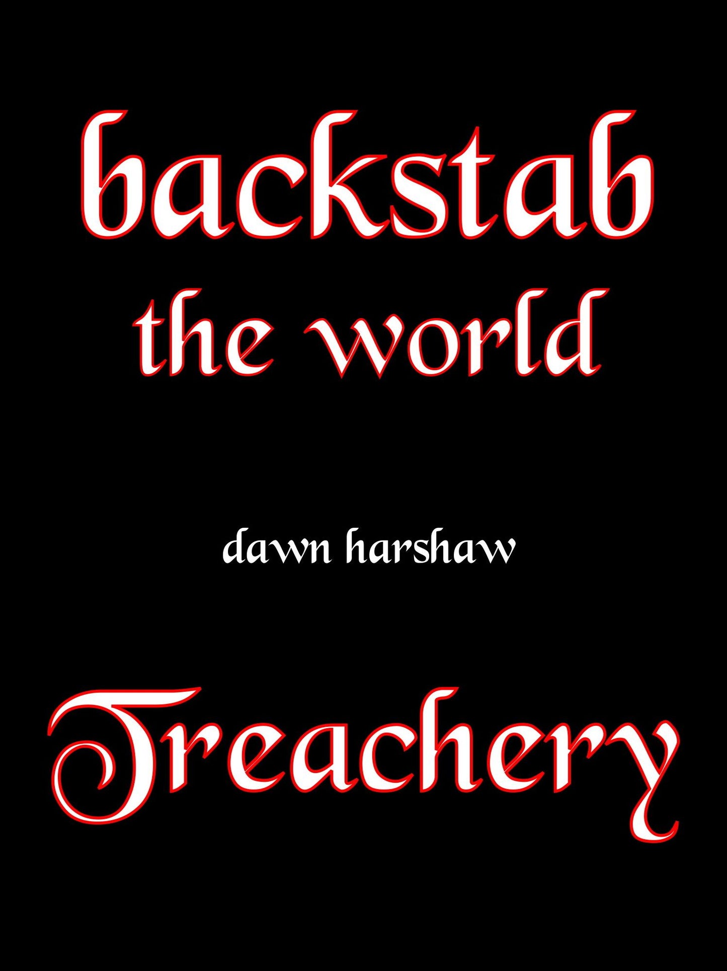 Backstab The World: Treachery