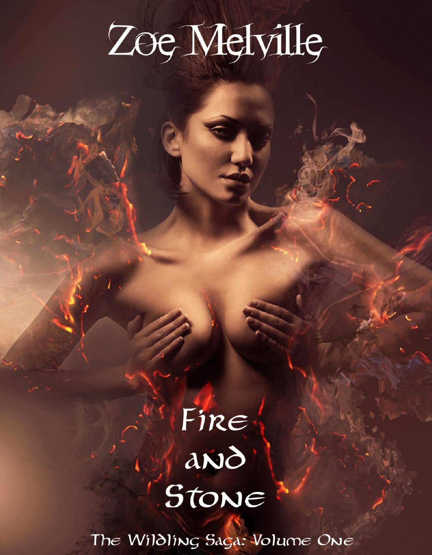 The Wildling Saga Volume One: Fire and Stone