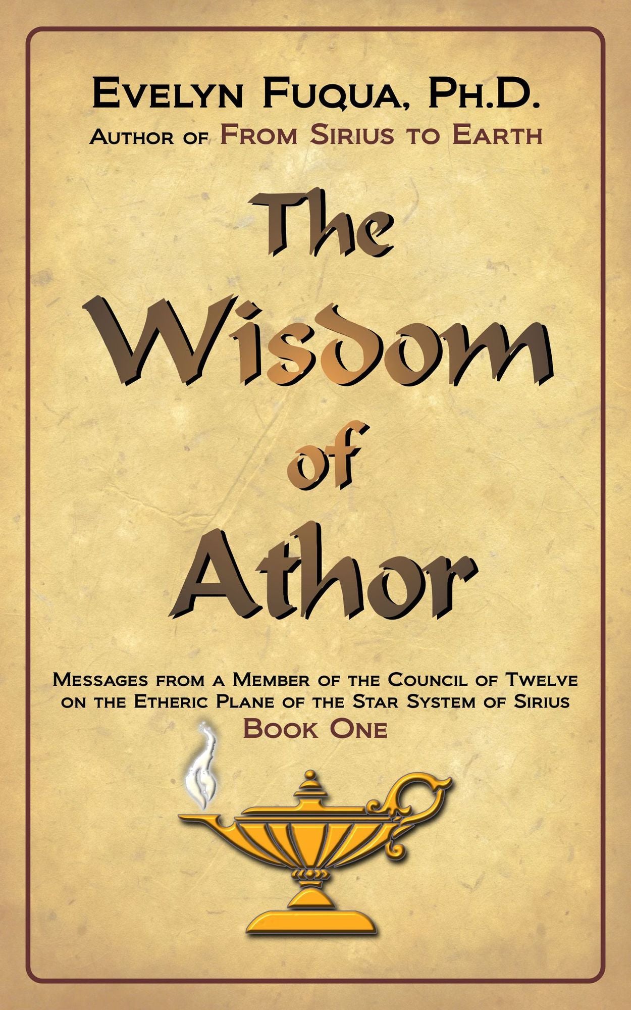The Wisdom of Athor Book One