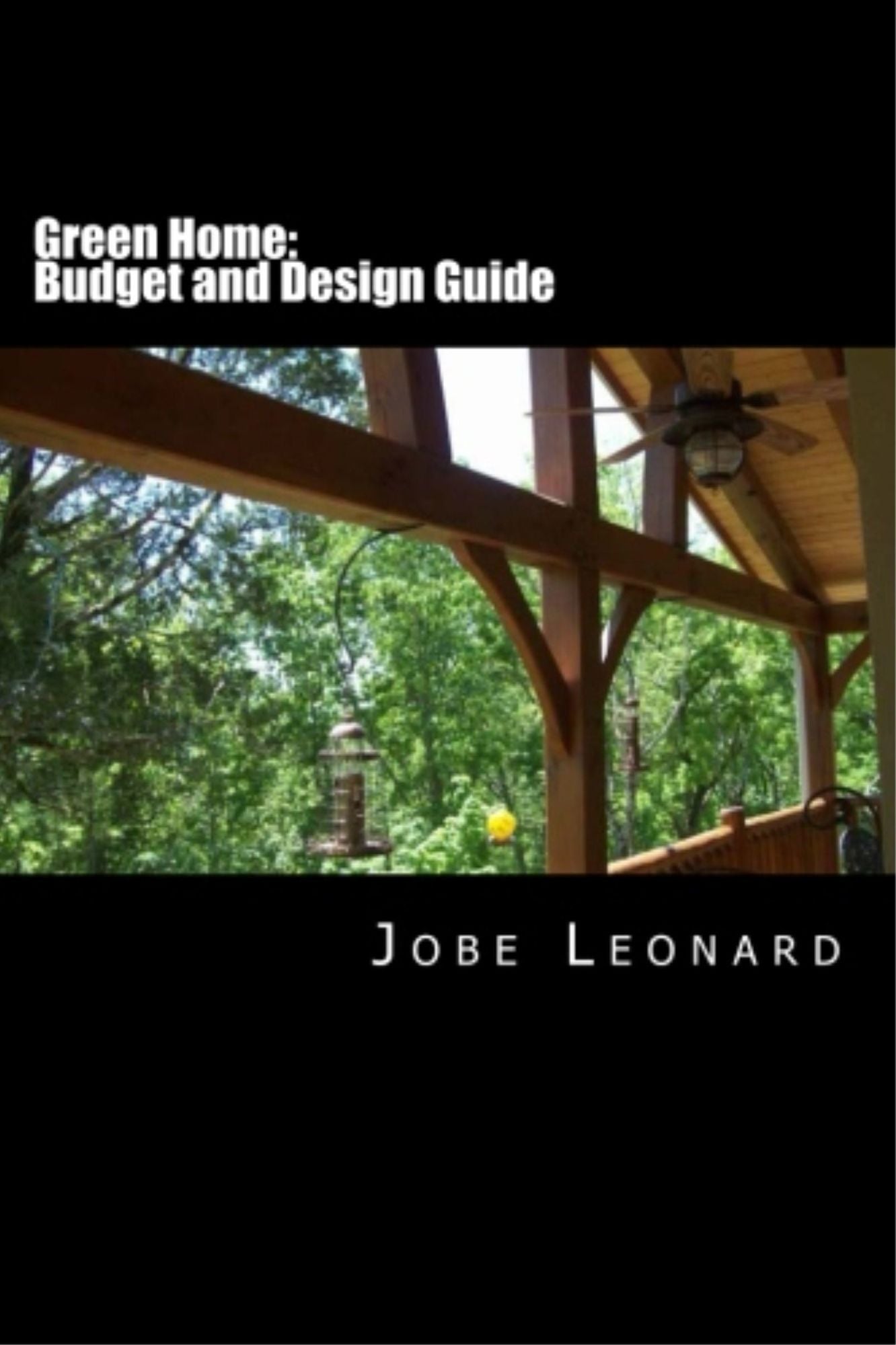 Green Home: Design, Budget, Estimate, and Secure Your Best Price