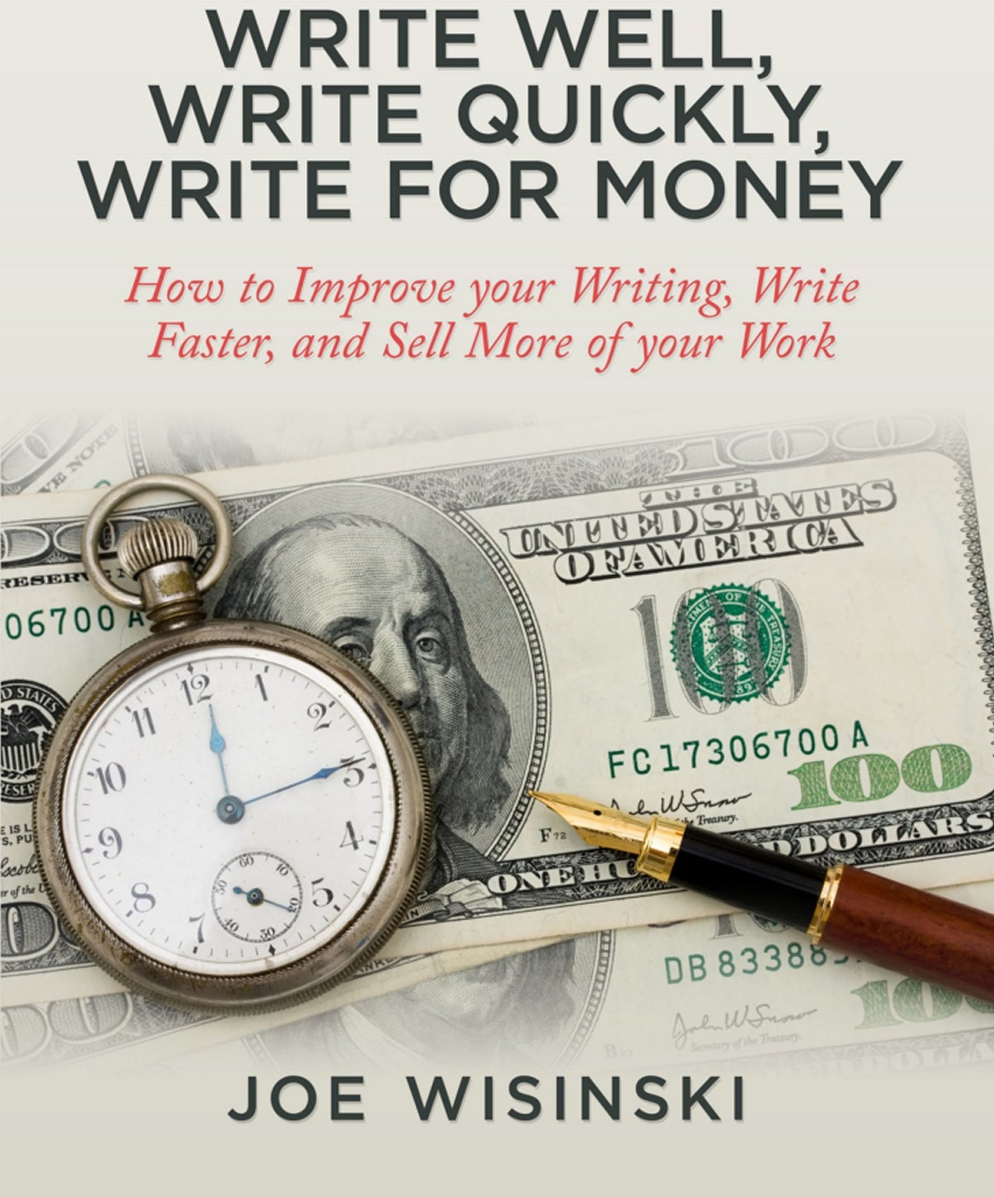 Write Well, Write Quickly, and Write for Money