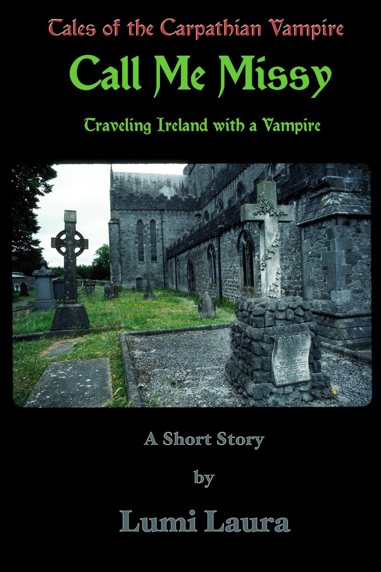 Call Me Missy: Traveling Ireland with a Vampire