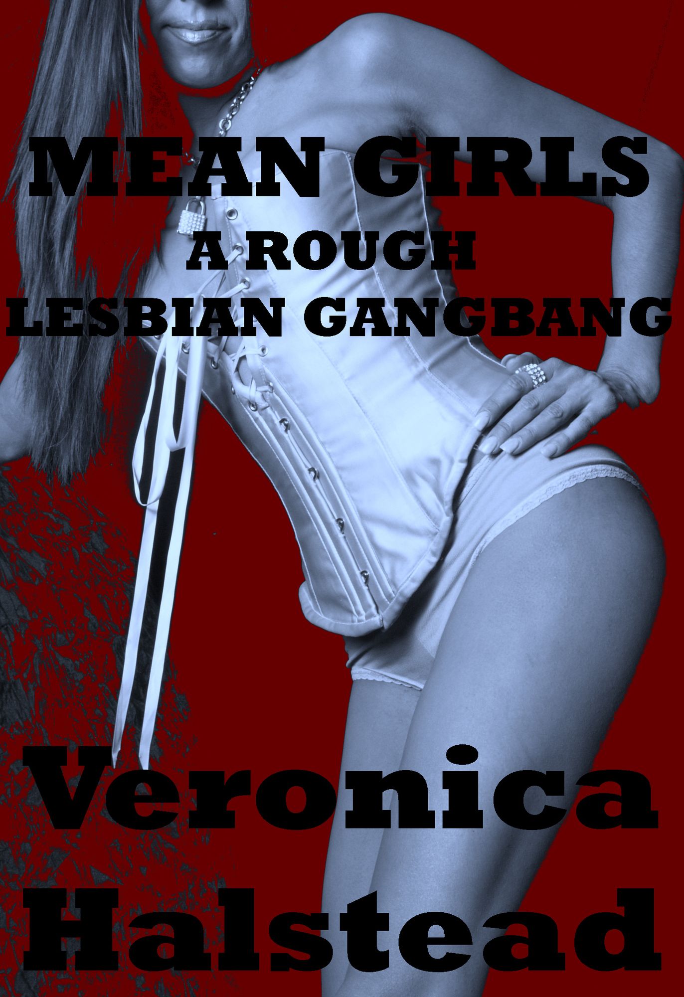 Mean Girls: A Very Rough Lesbian Gangbang Short