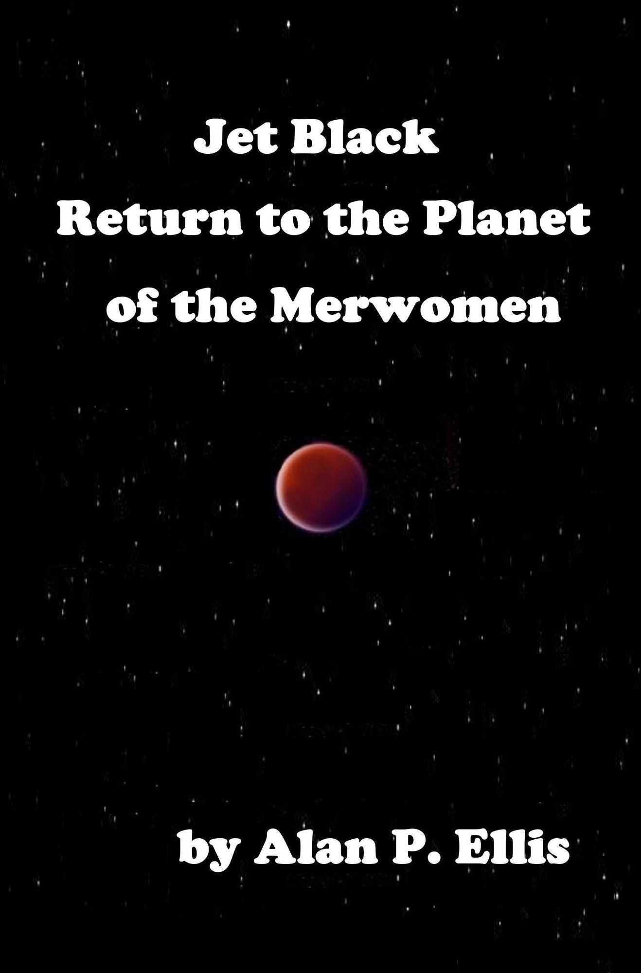 Jet Black: Return to the Planet of the Merwomen #15