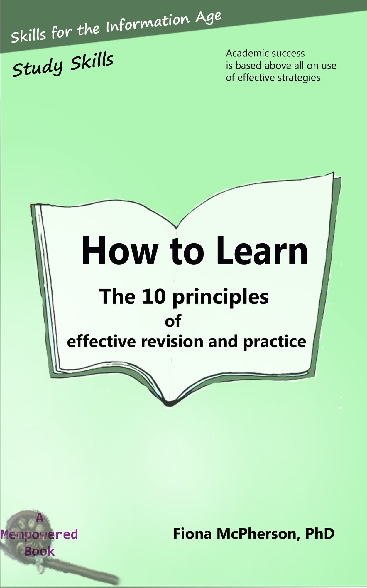 How to Learn: The 10 Principles of Effective Revision and Practice