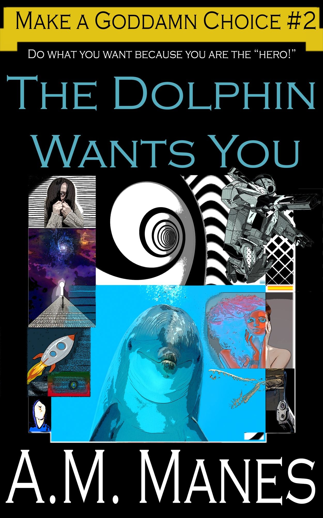 The Dolphin Wants You / Make a Goddamn Choice #2