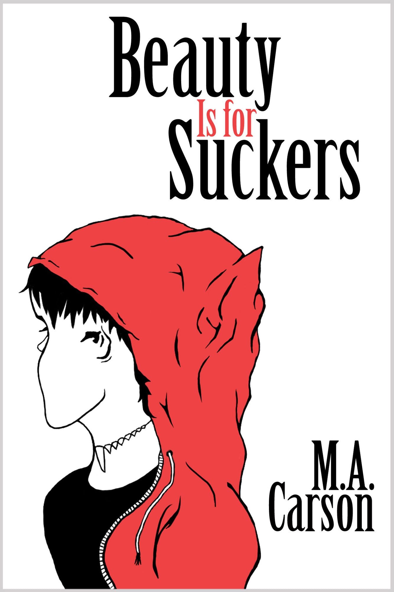 Beauty Is for Suckers (Iris Greene, Book 1)
