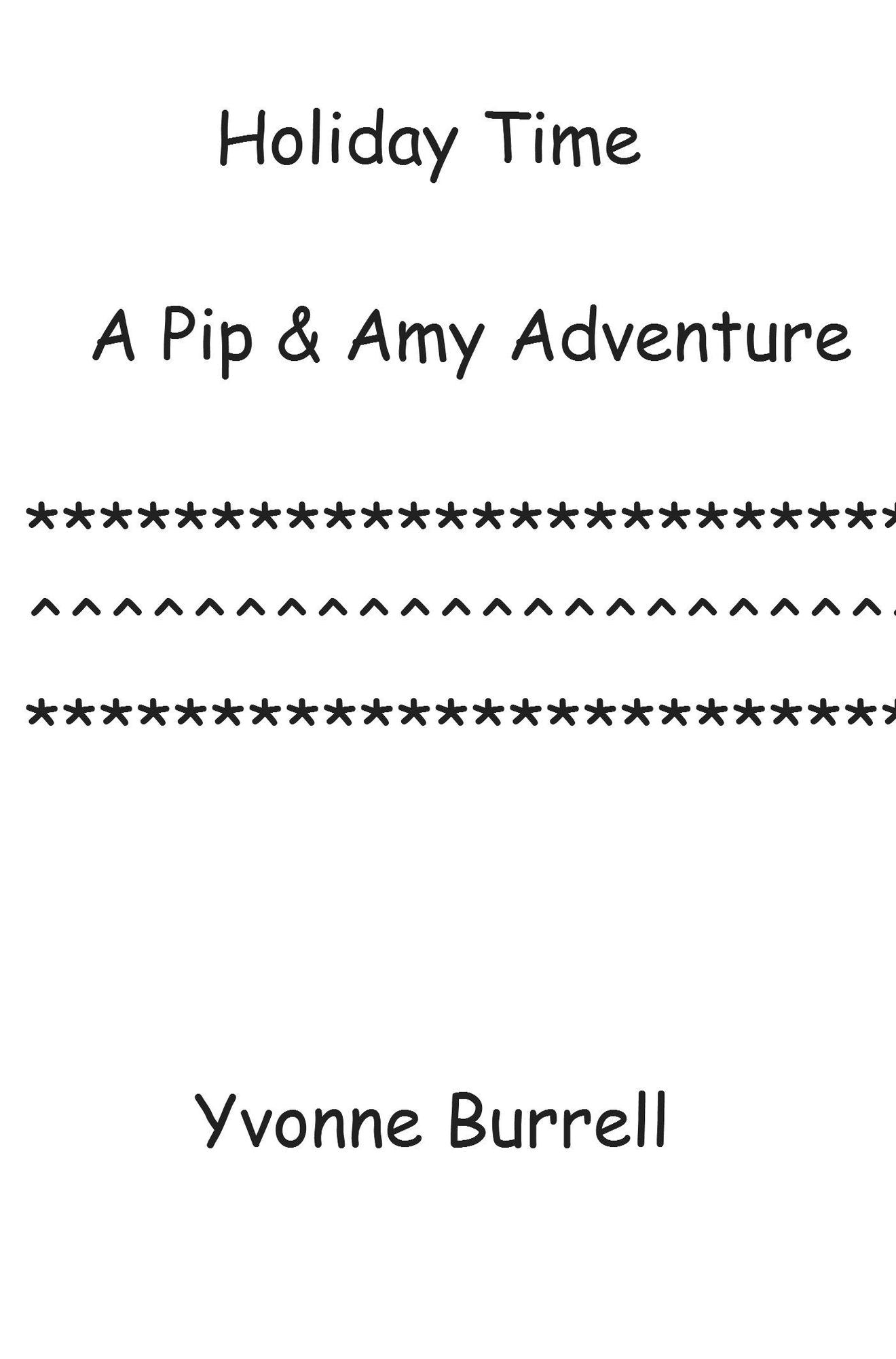 Holiday Time A Pip & Amy Adventure