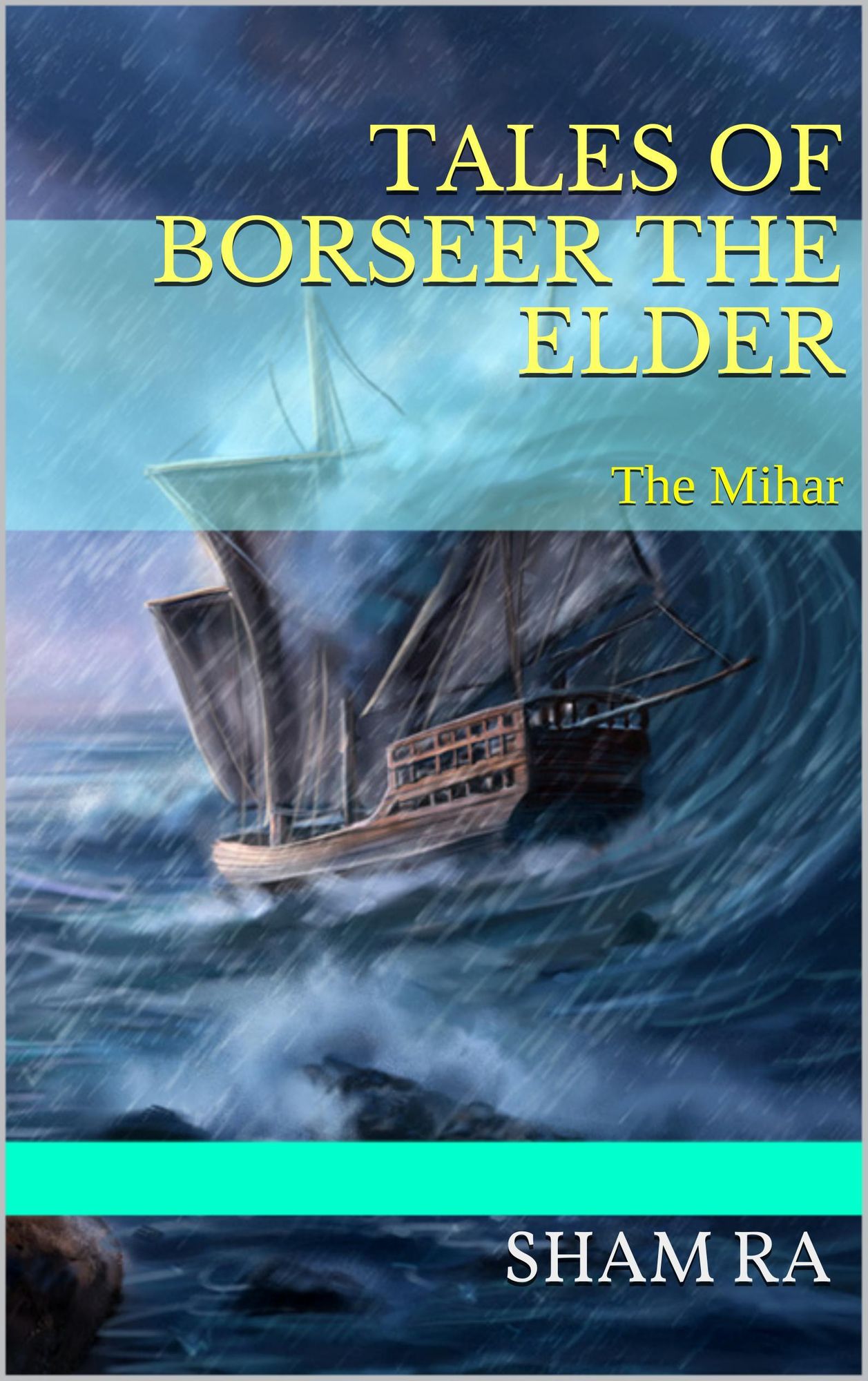 Tales of Borseer The Elder (The Mihar)
