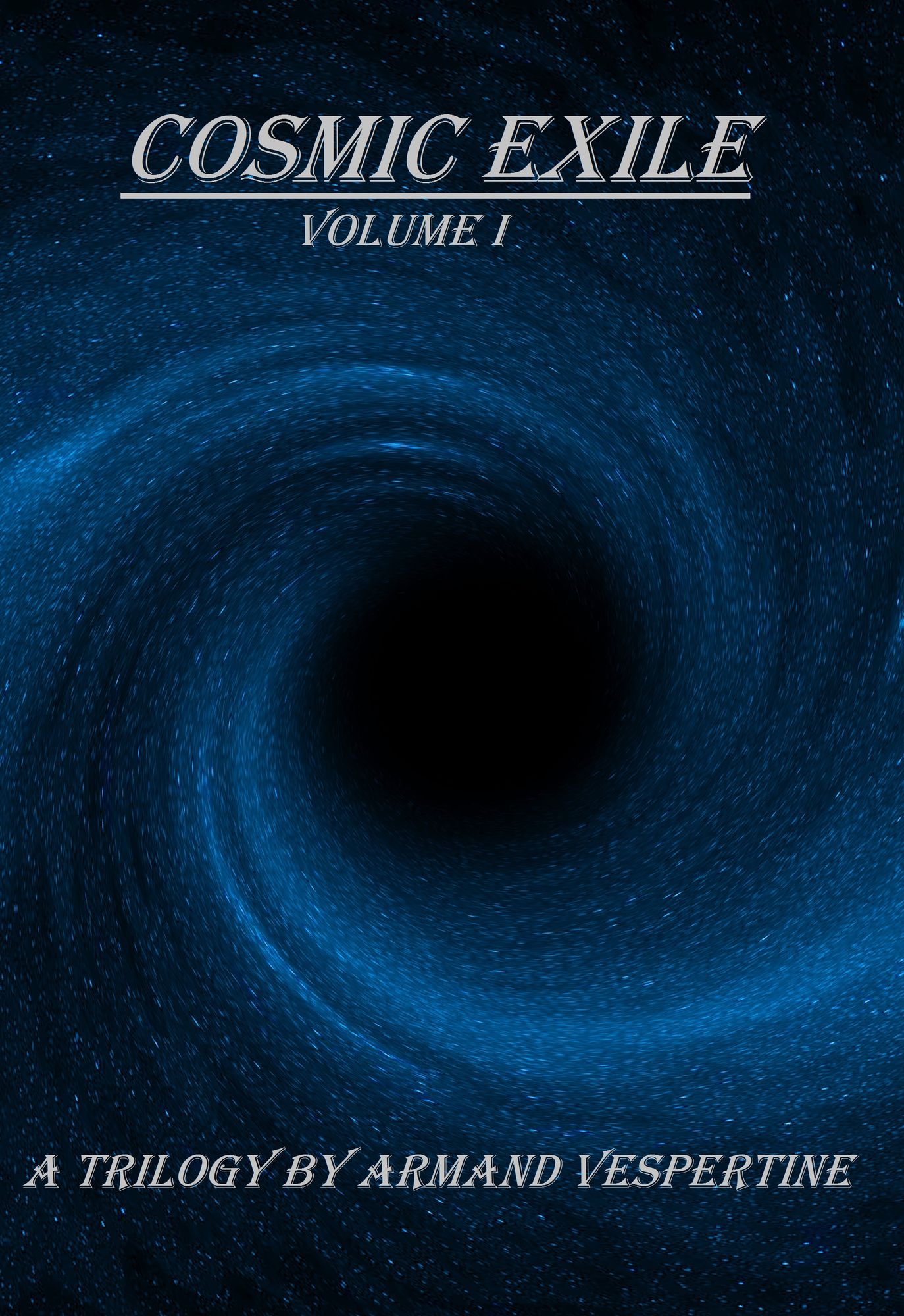 Cosmic Exile: Volume I