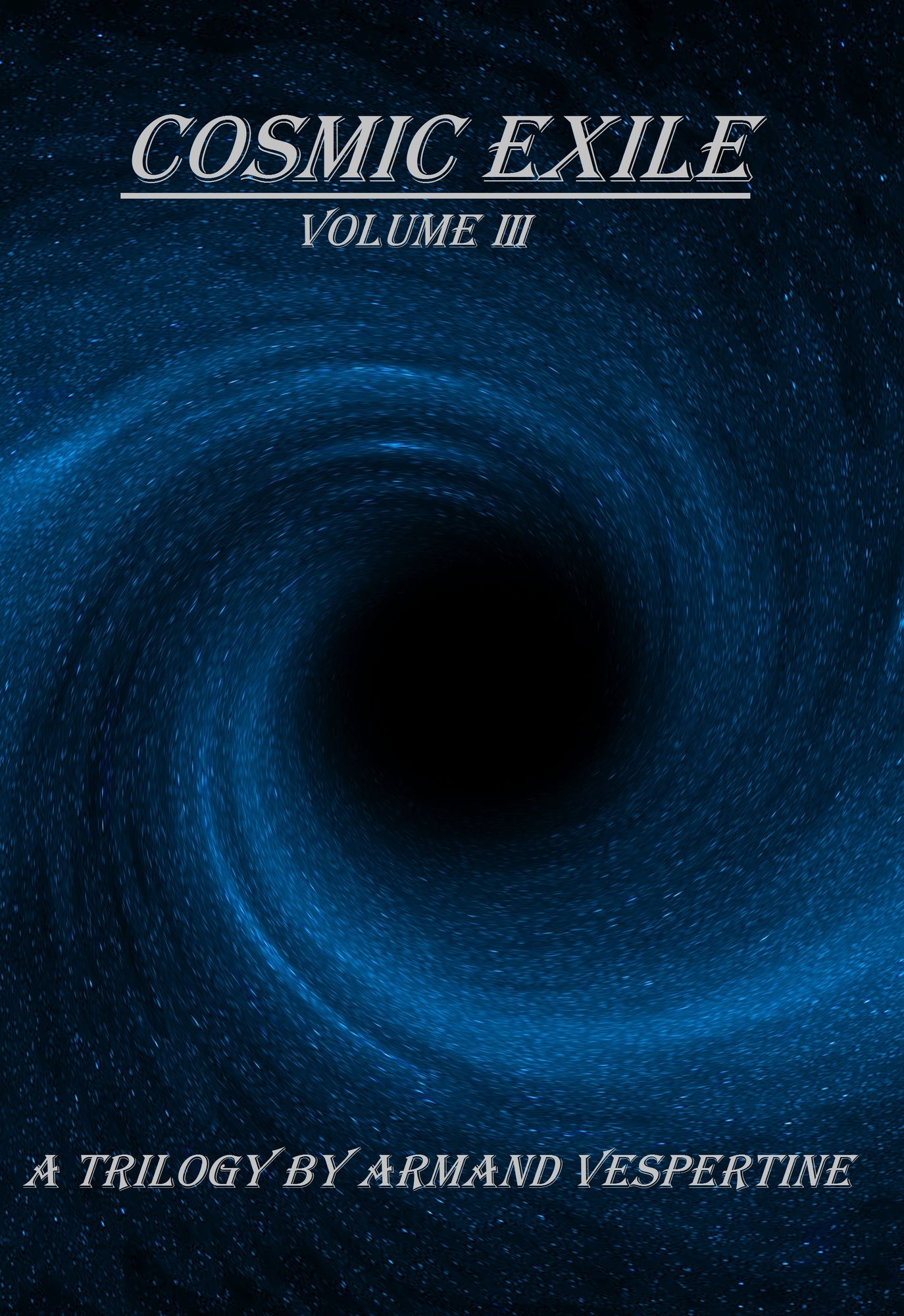 Cosmic Exile: Volume III