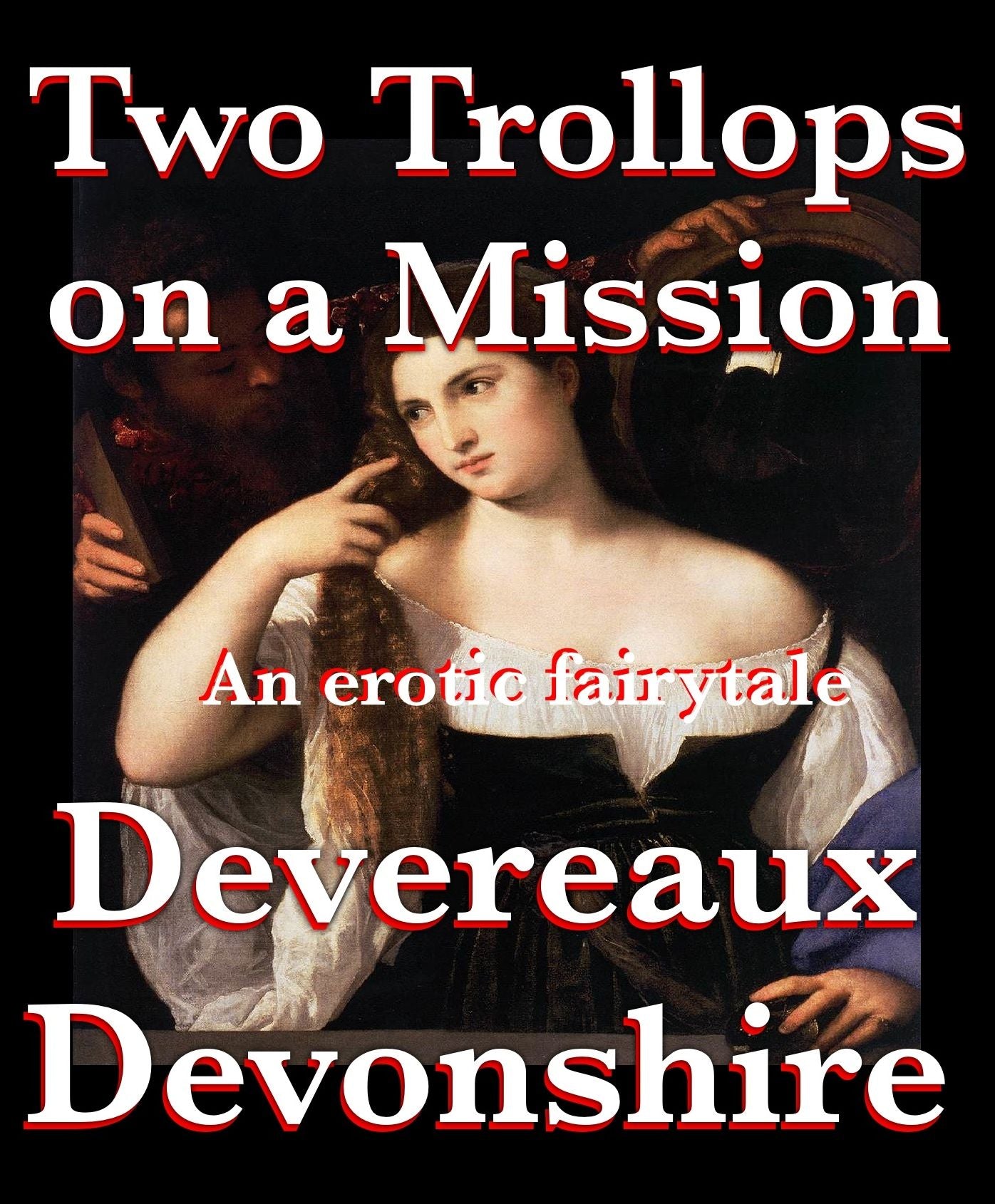 Two Trollops on a Mission