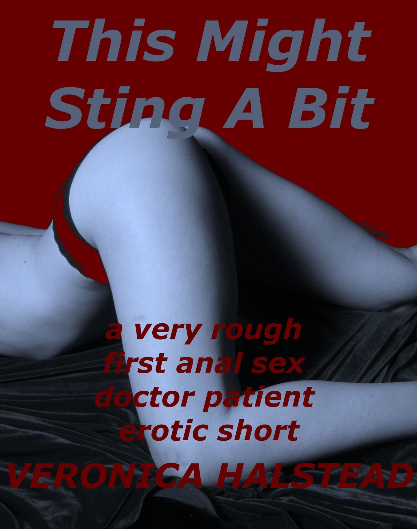 This Might Sting A Bit: A Very Rough First Anal Sex Doctor/Patient Short