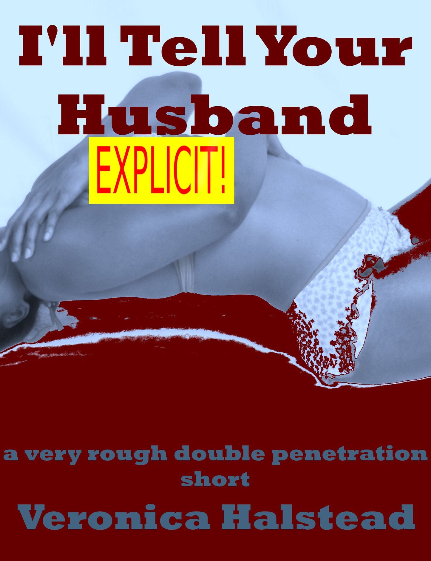 I'll Tell Your Husband: A Blackmail Double Team Short