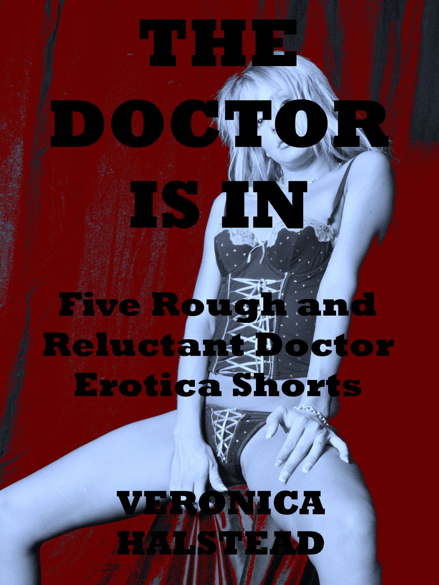 The Doctor is In: Five Rough and Reluctant Doctor Patient Sex Shorts